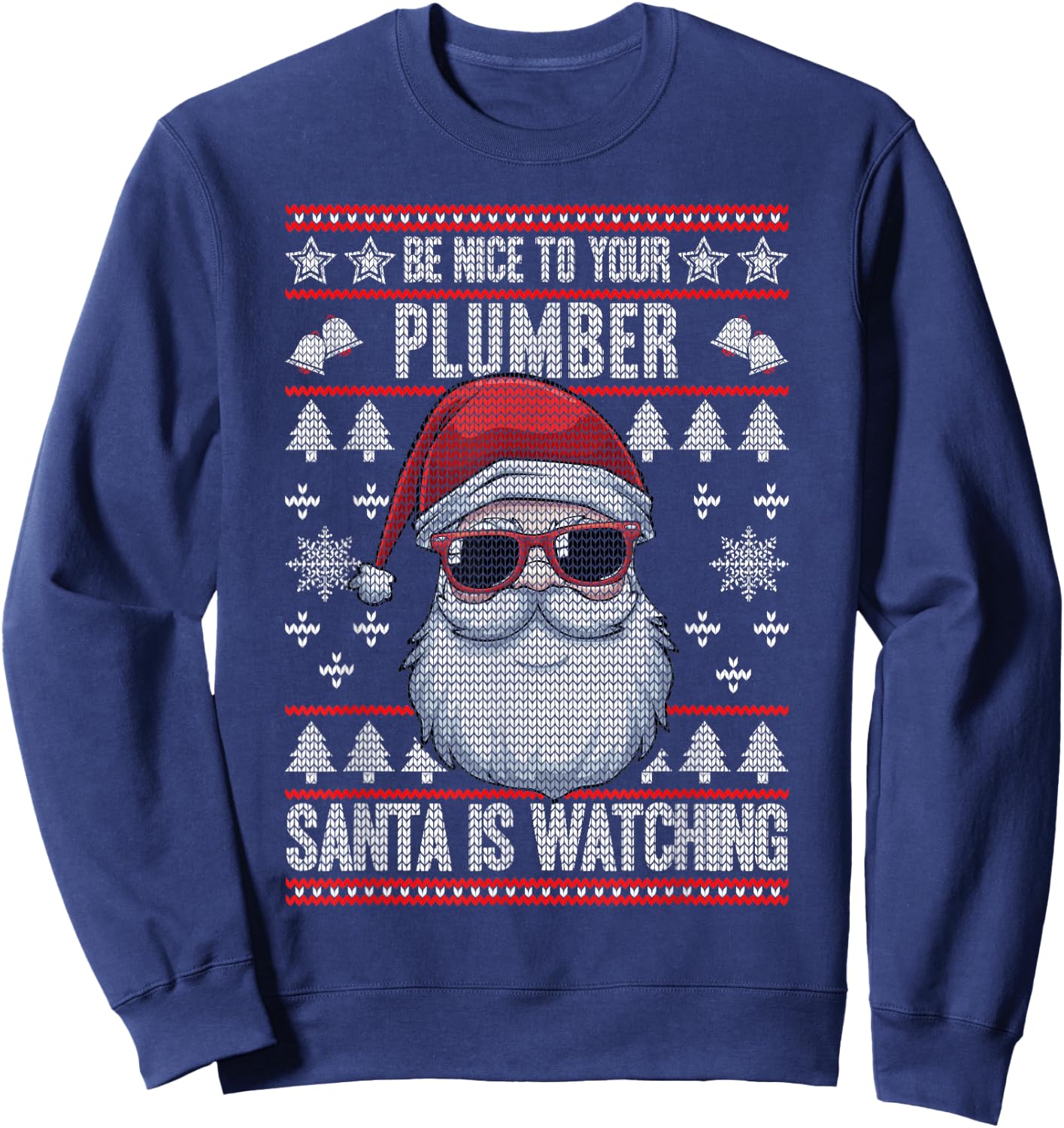 Santa Is Watching Be Nice To Your Plumber Christmas Plumbing Sweatshirt - Sweatshirt | Navy