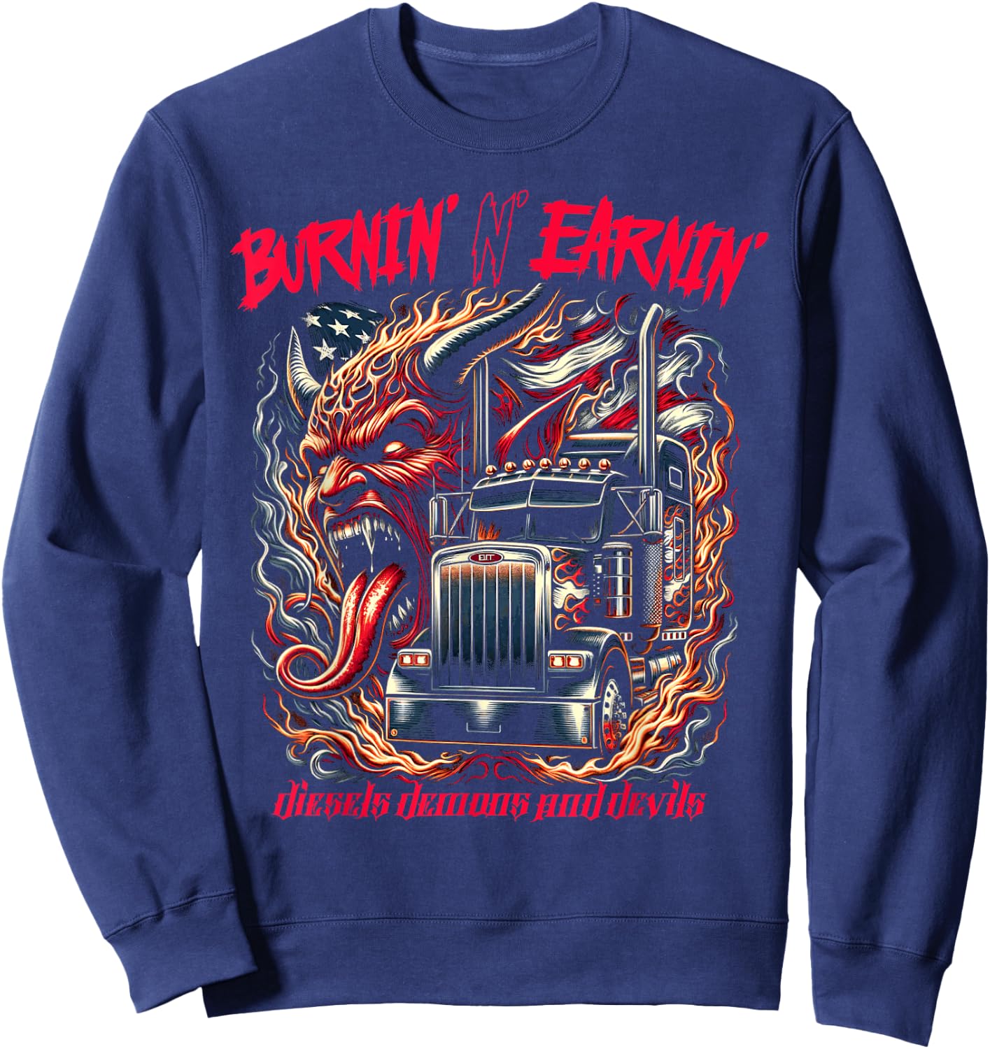 Diesels Demons and Devils Burnin' and Earnin' Diesel Truck Sweatshirt - Sweatshirt | Navy