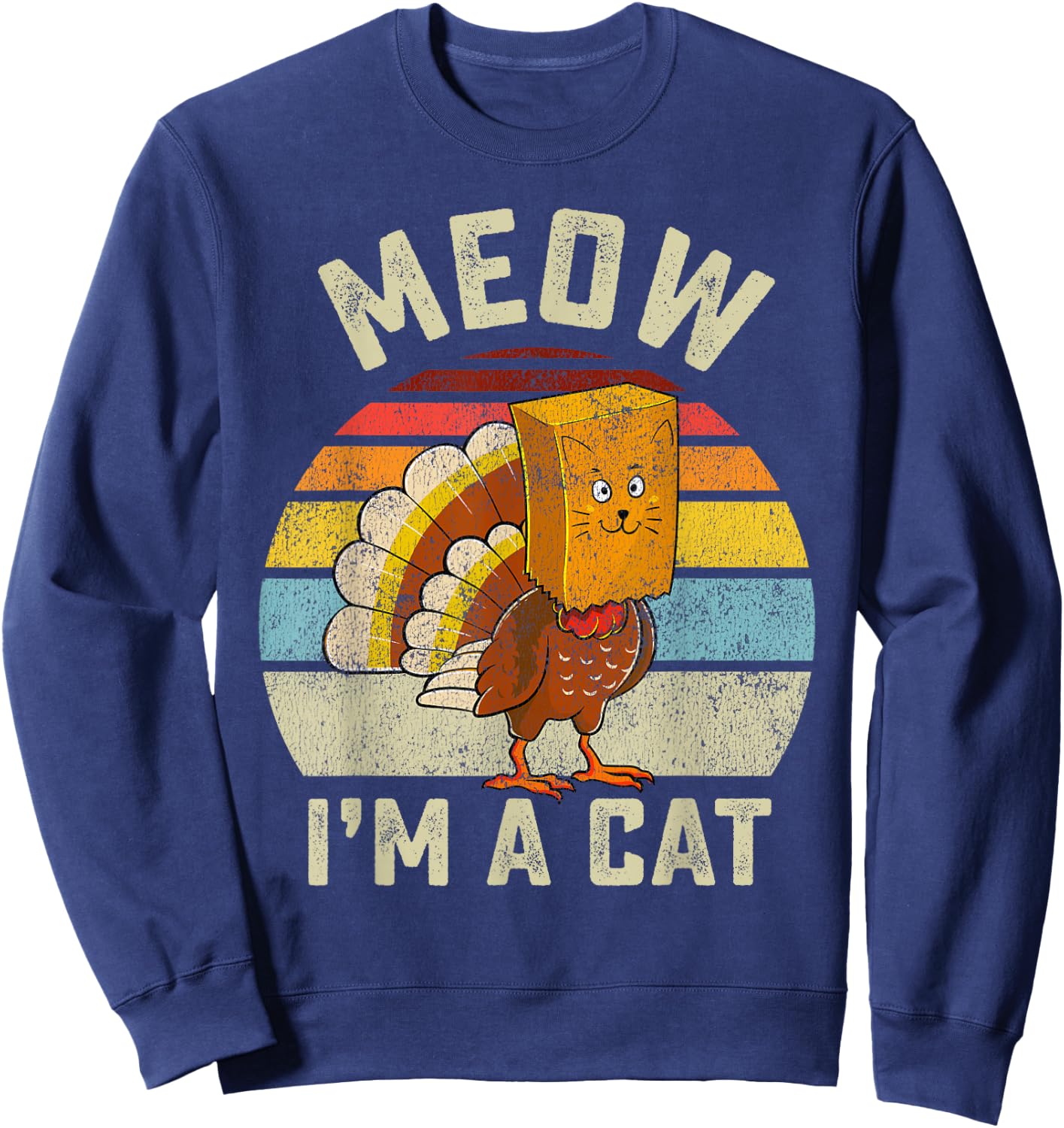 Thanksgiving Funny Turkey Fake Cat Retro Women Men Kids Sweatshirt - Sweatshirt | Navy