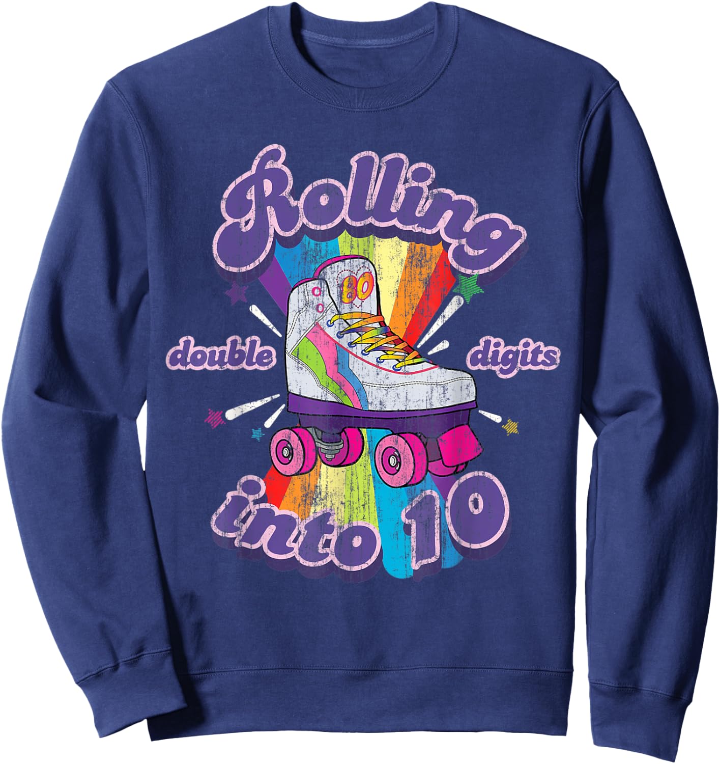 10 Years Old Birthday Girl Rolling Into 10th Double Digits Sweatshirt - Sweatshirt | Navy