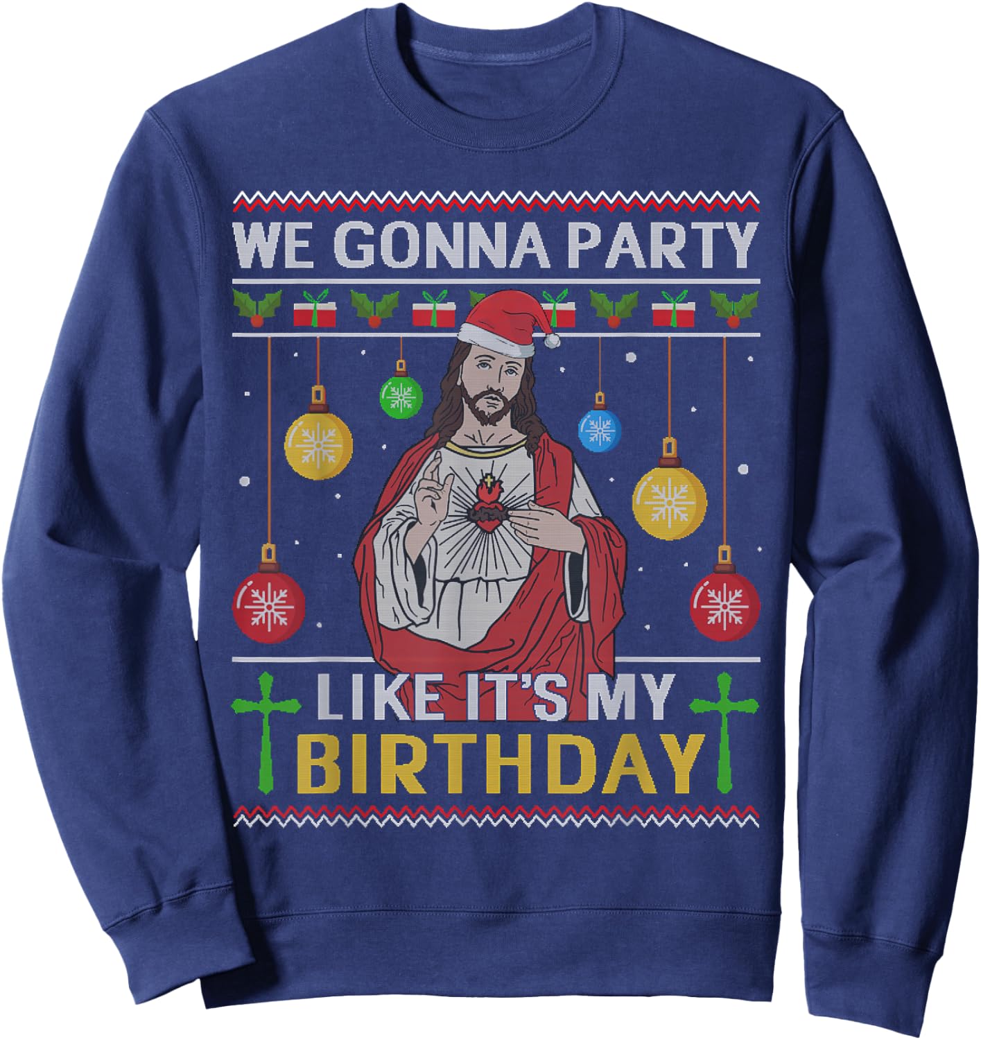 We Gonna Party Like It's My Birthday Jesus Sweater Christmas Sweatshirt - Sweatshirt | Navy