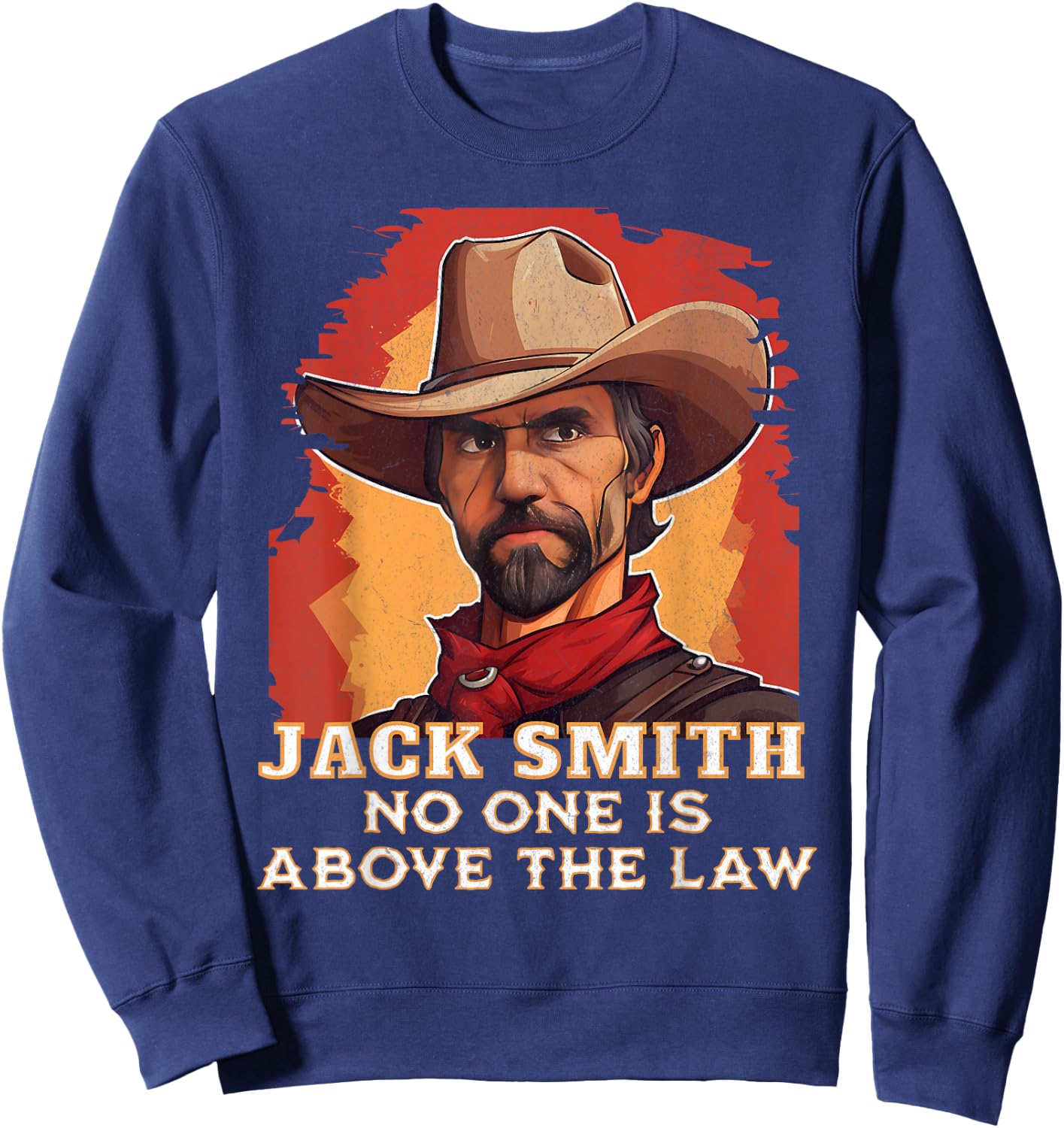 Jack Smith Fan Club No one is Above the Law Sweatshirt - Sweatshirt | Navy