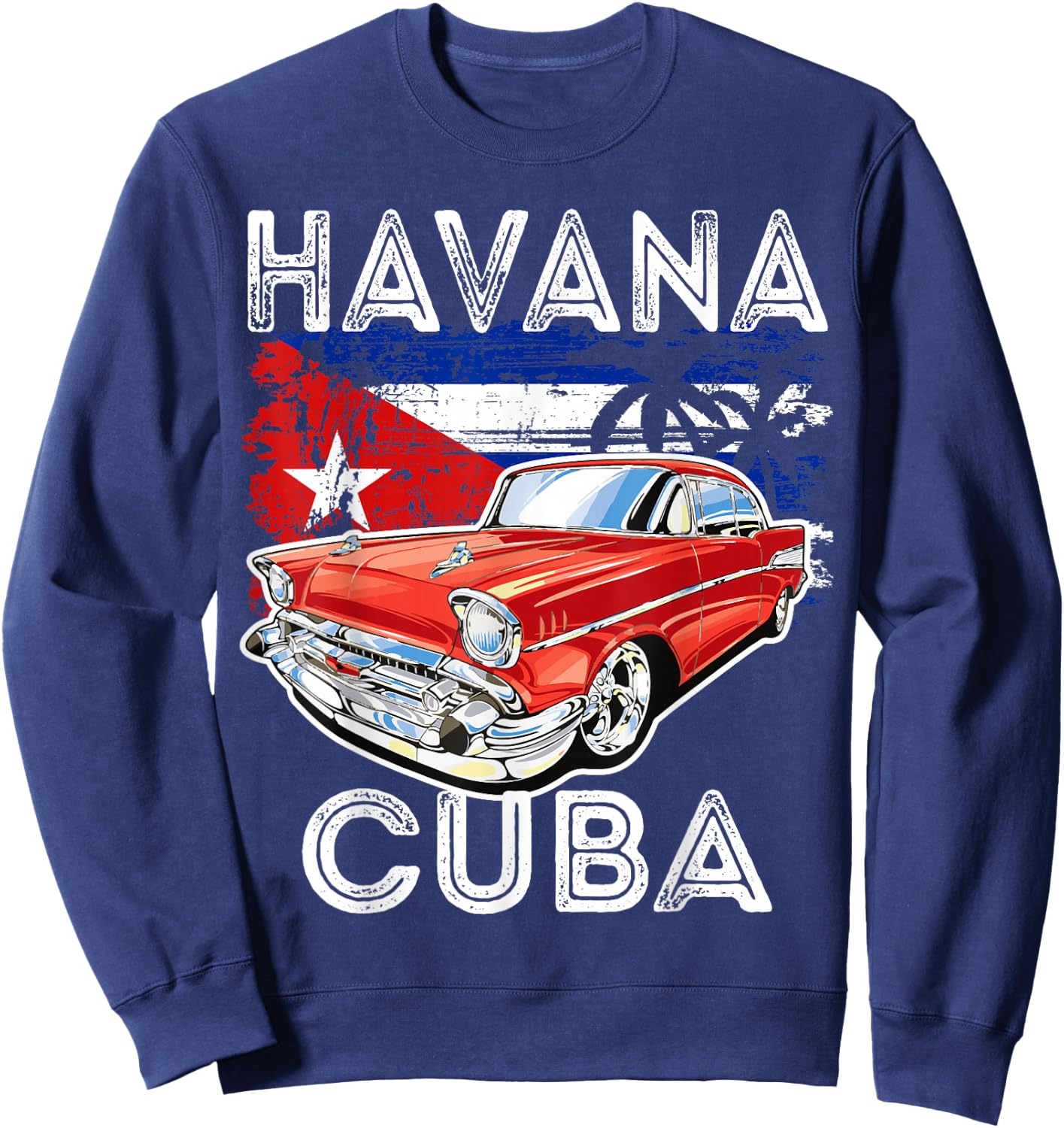Cool Havana Cuba Classic Retro Vintage Muscle Cars Graphic Sweatshirt - Sweatshirt | Navy