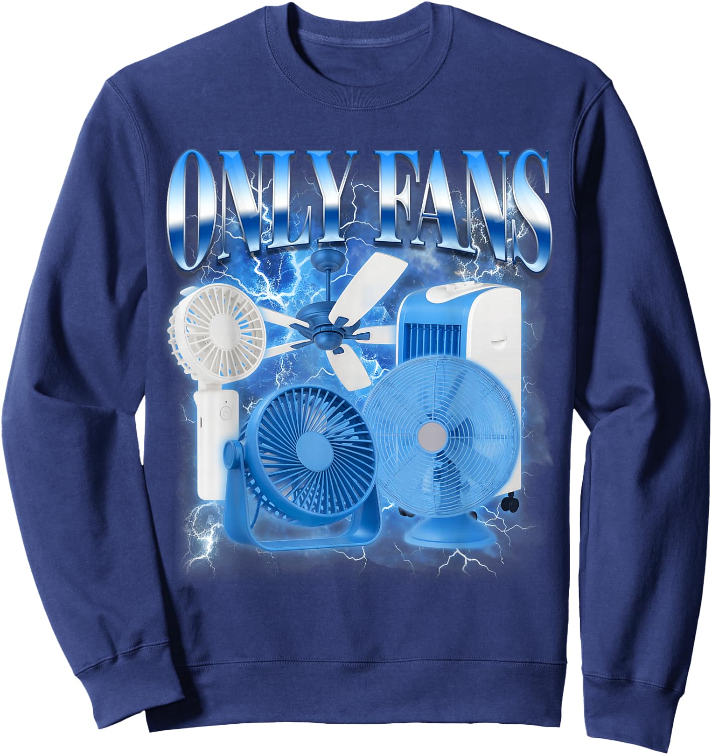 Funny Viral Internet Jokes Sarcasm Humor BFF Only The Fans Sweatshirt - Sweatshirt | Navy