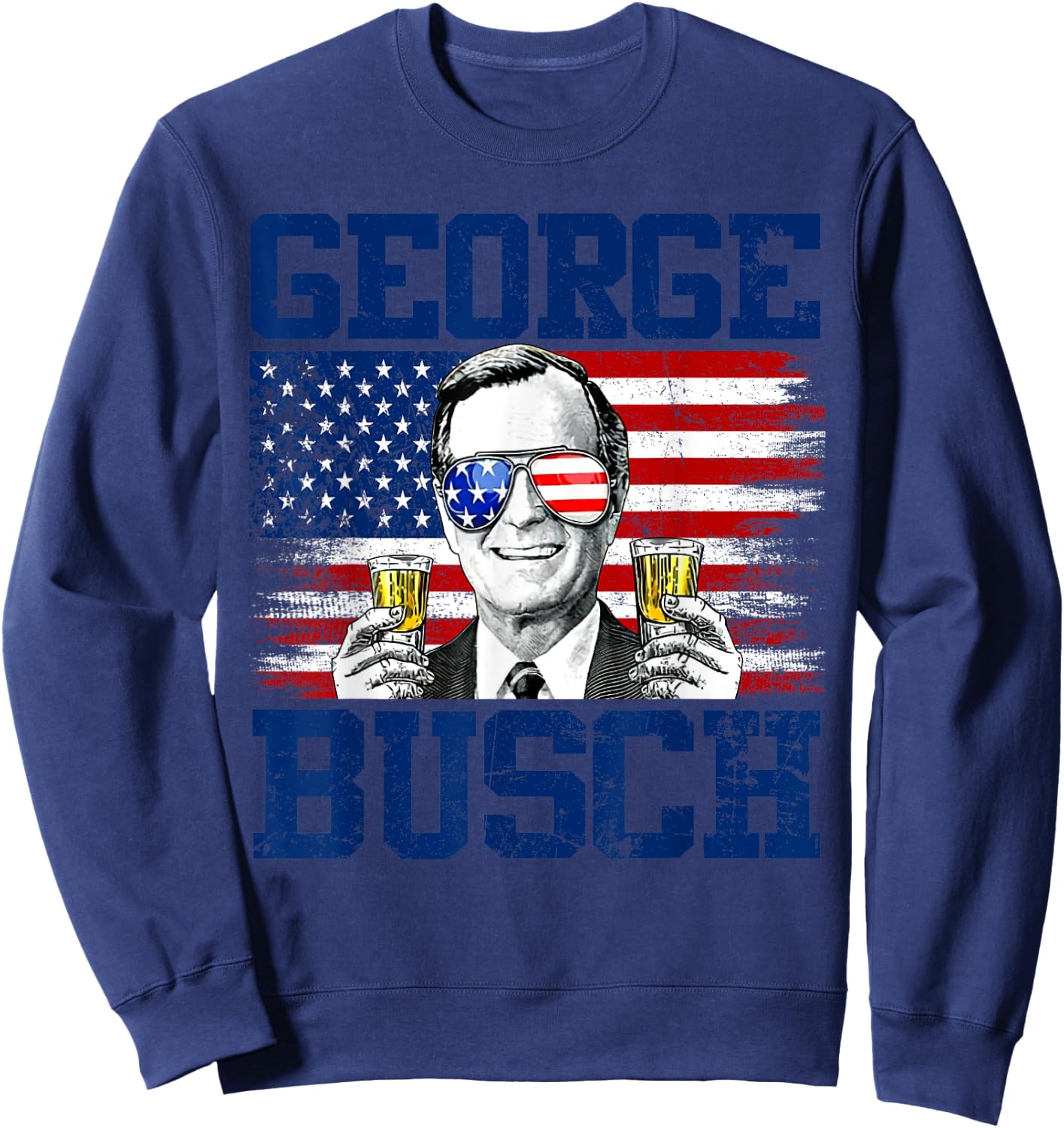 George 43rd President Drinking Beer Party USA Flag July 4th Sweatshirt - Sweatshirt | Navy