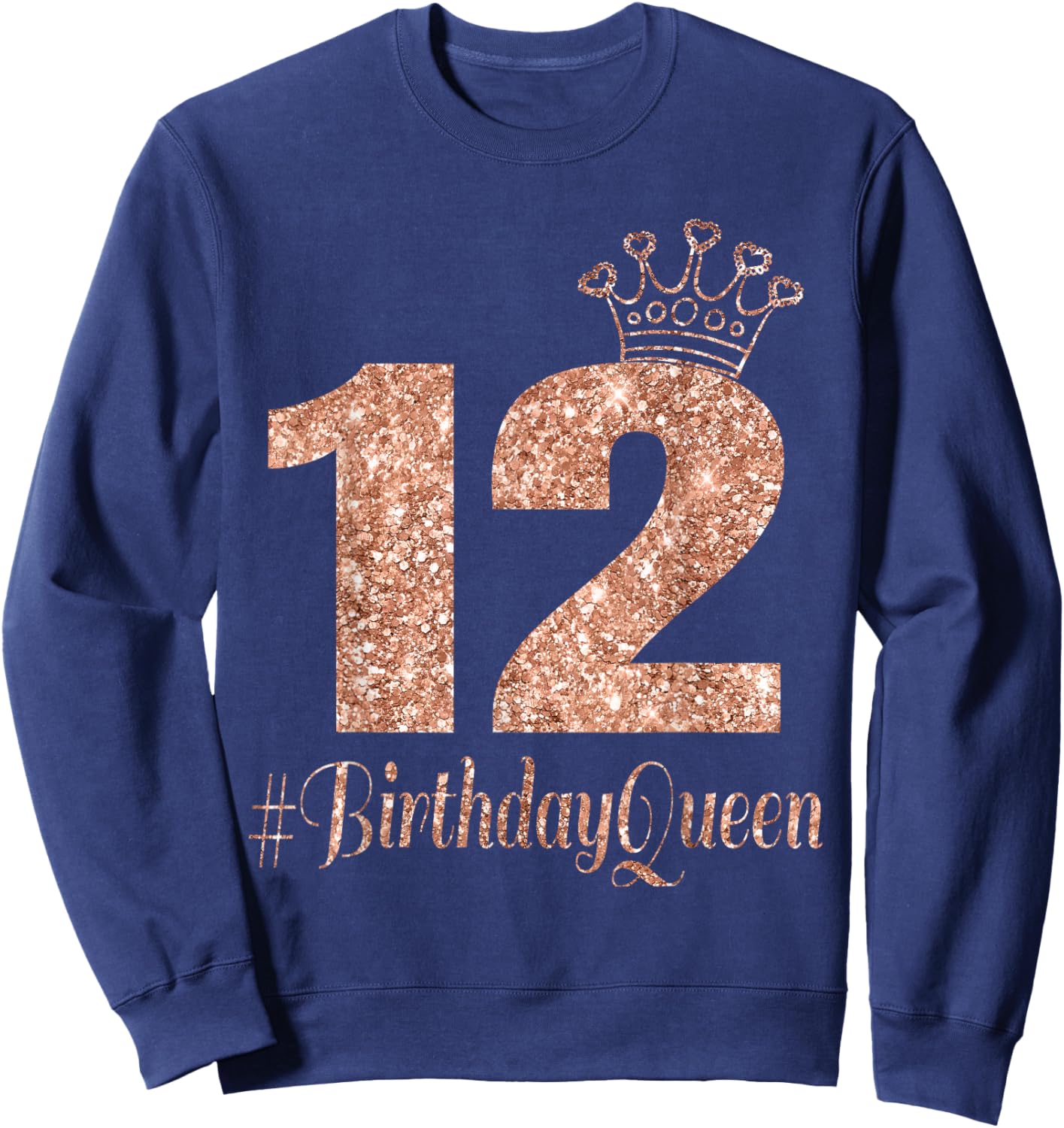 12th Birthday Gifts Girls Rose Colored 12 Bday Crown Sweatshirt - Sweatshirt | Navy