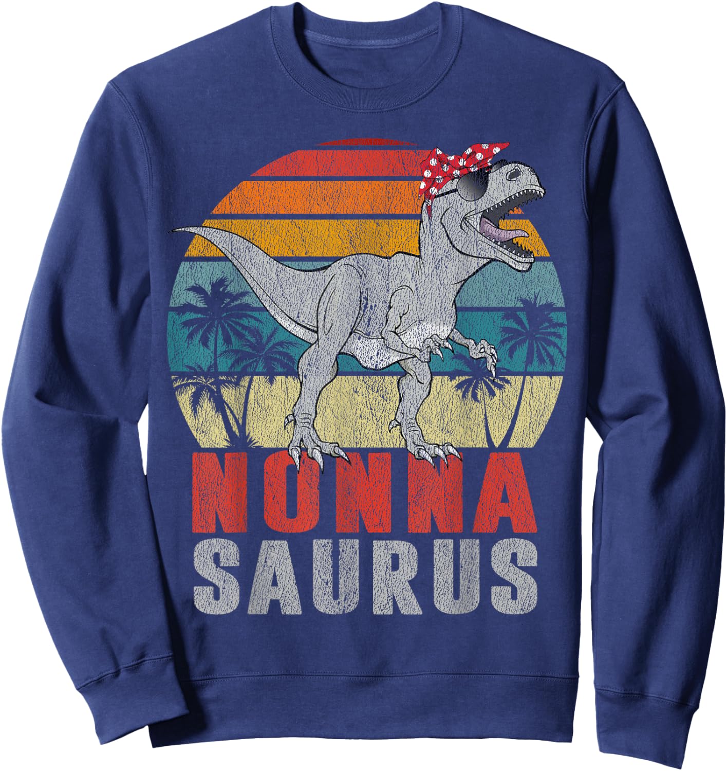 Nonnasaurus T Rex Dinosaur Nonna Saurus Family Matching Sweatshirt - Sweatshirt | Navy