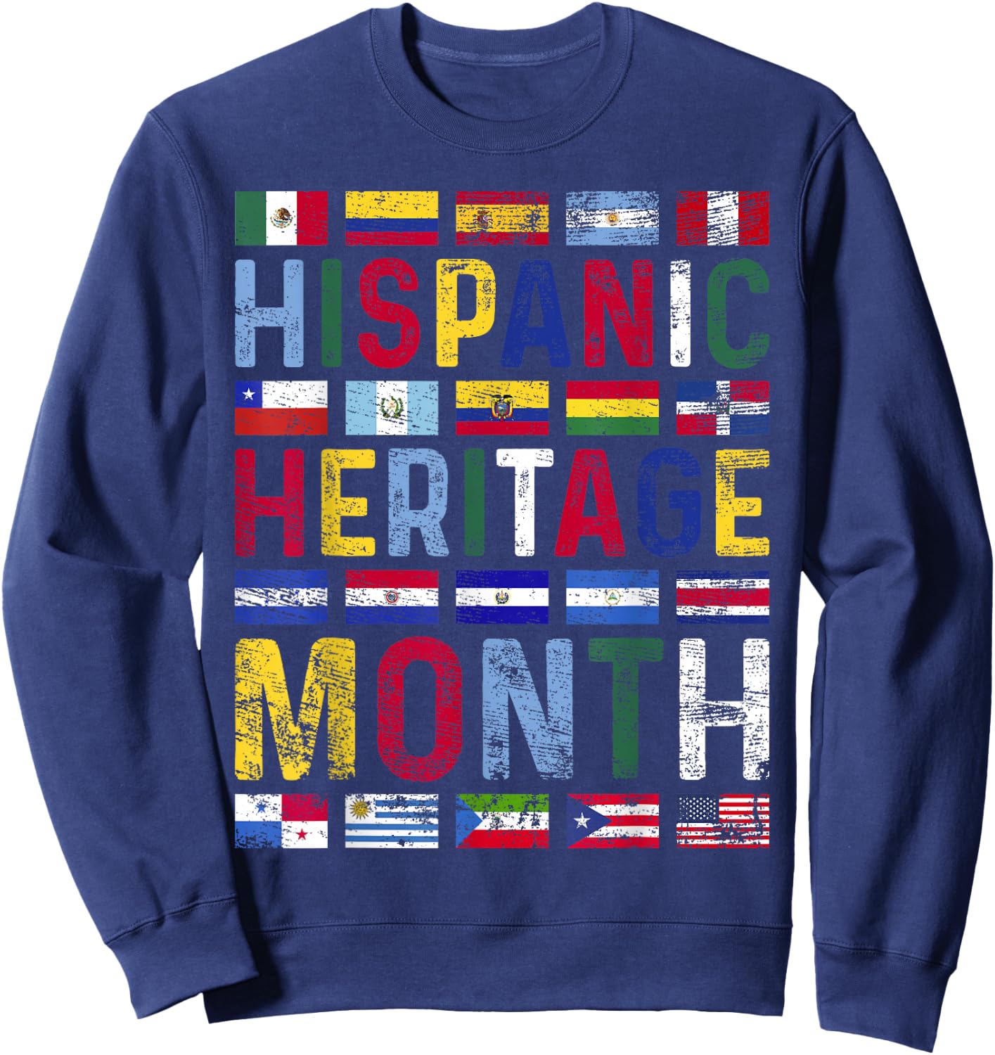 Hispanic Heritage Month Vintage Latino Countries Flags Sweatshirt - Sweatshirt | Navy