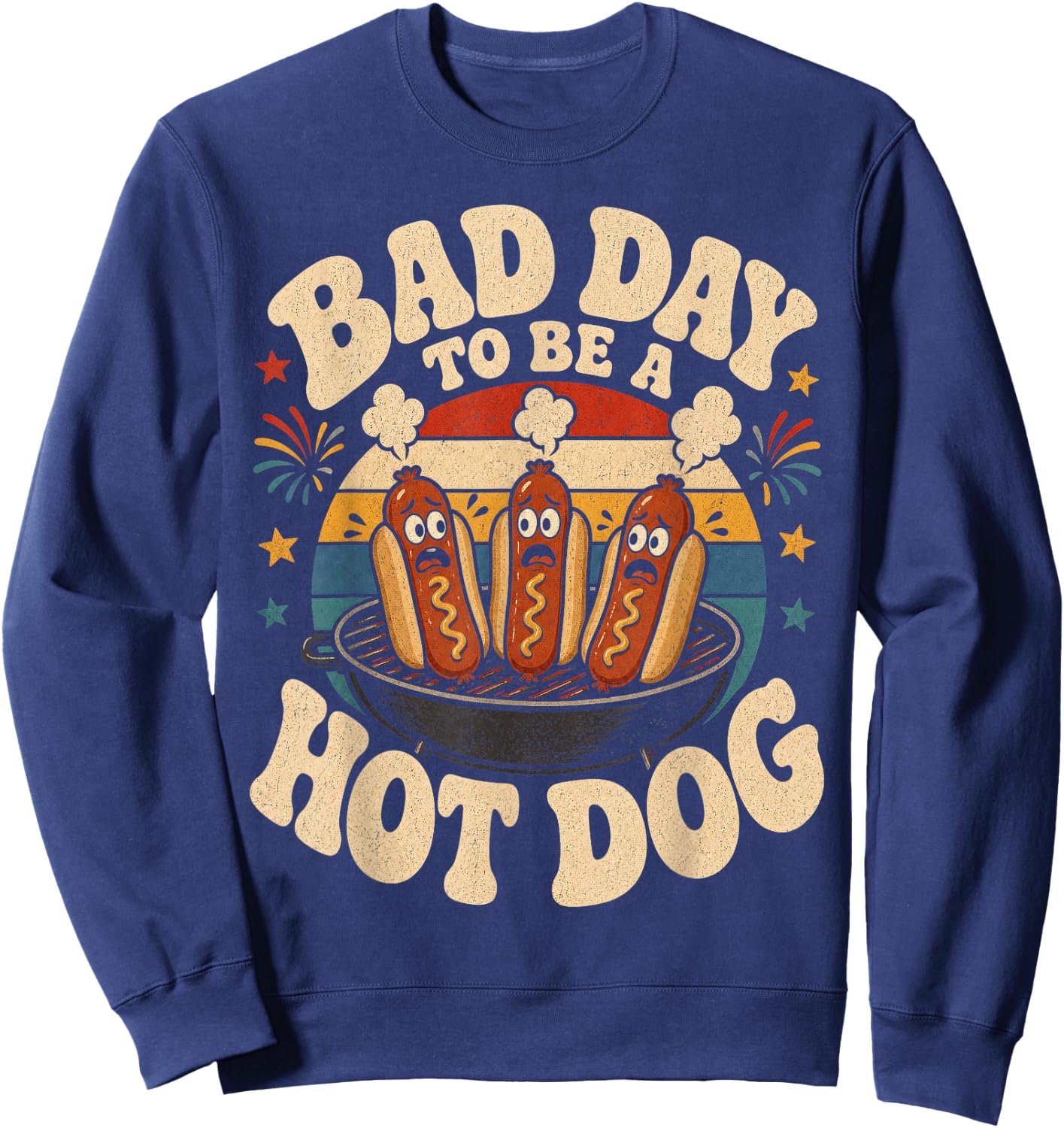 Bad Day to Be A Hot Dog Cookout Food Humor Sweatshirt - Sweatshirt | Navy