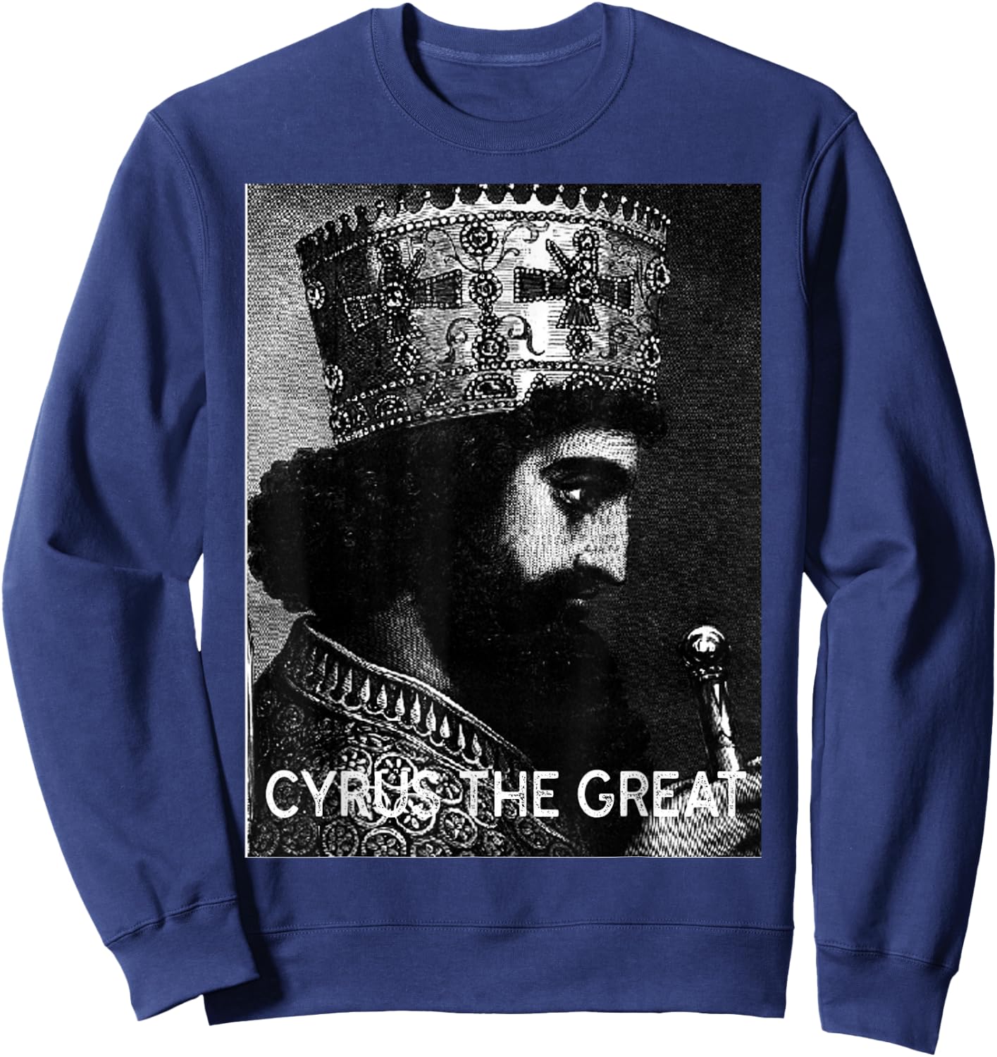 Cyrus the great, Kourosh-e-kabir Ancient Persia king Sweatshirt - Sweatshirt | Navy
