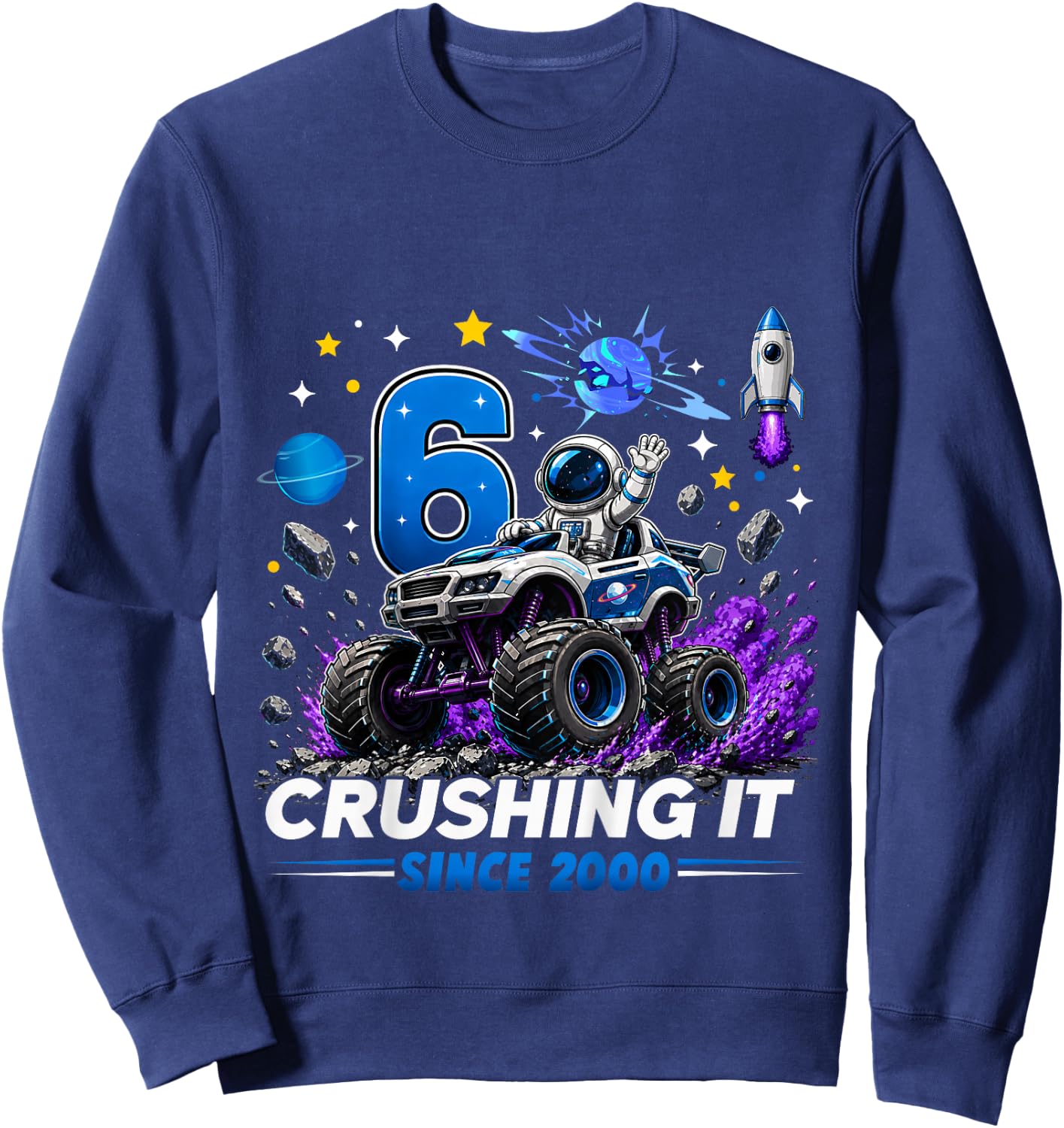 Kids 6th Birthday Monster Truck Astronaut 6 Year Old Boys Kids Sweatshirt - Sweatshirt | Navy