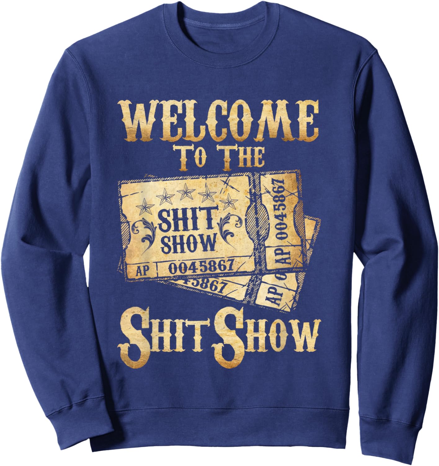 Funny Welcome To The Shitshow Party Drinking Shit Show Sweatshirt - Sweatshirt | Navy