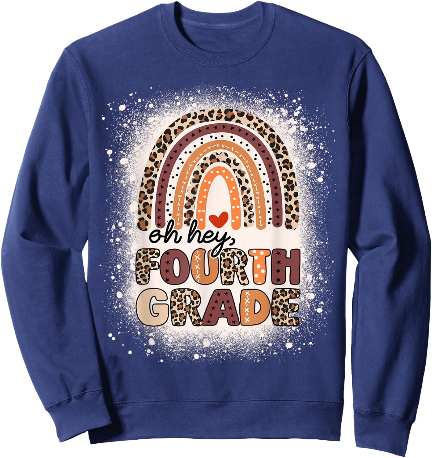 Oh Hey Fourth Grade Rainbow Bleached 1st Day Of School Girls Sweatshirt - Sweatshirt | Navy