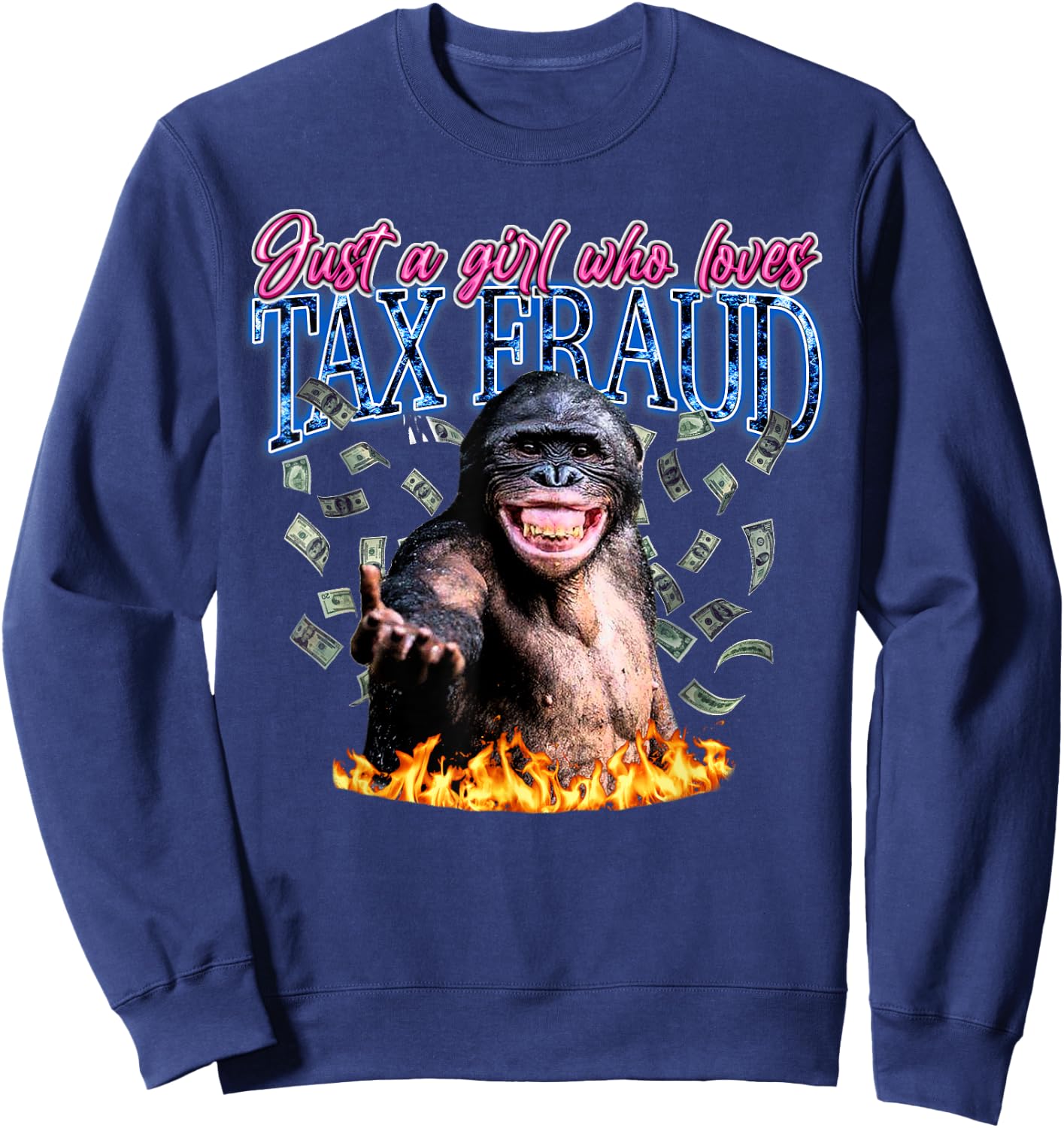 Just A Girl Who Loves Tax Fraud Vintage Bootleg Rap 90s Sweatshirt - Sweatshirt | Navy
