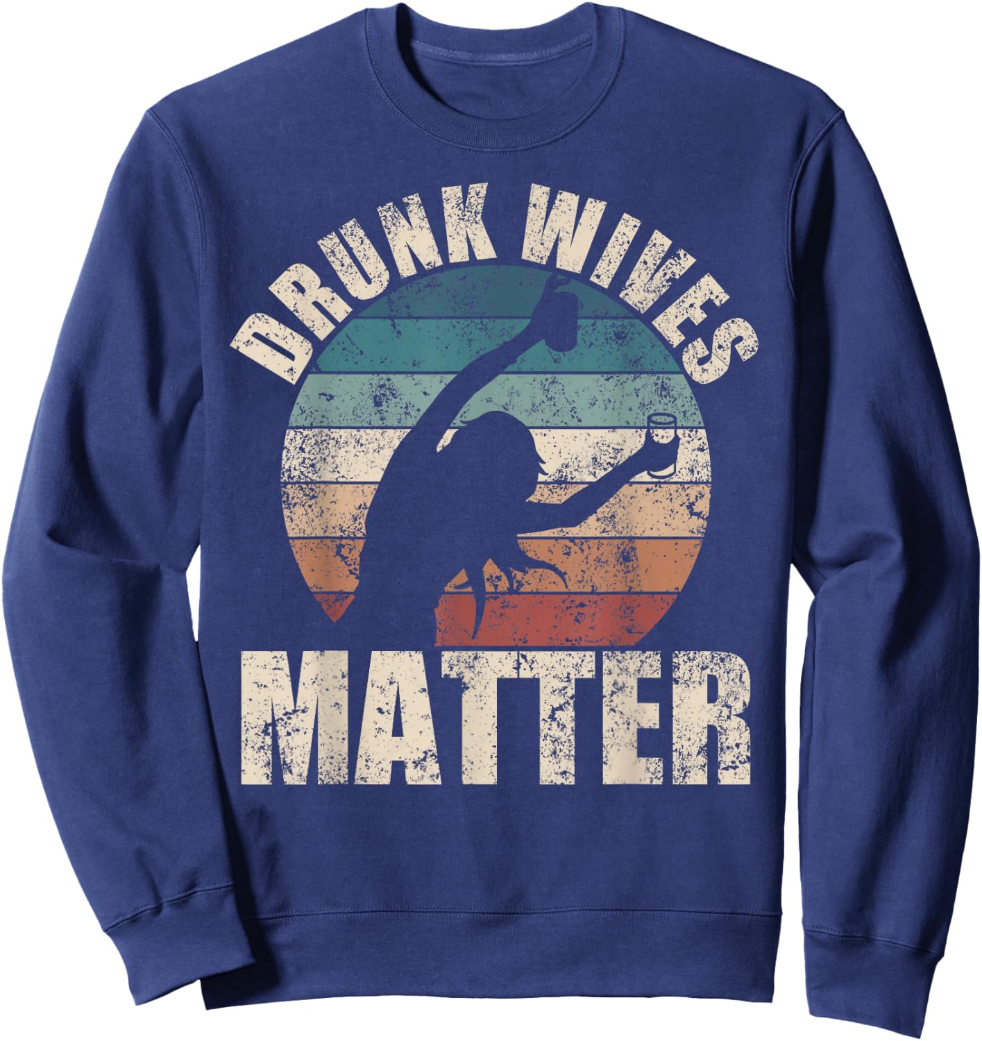 Retro drunk wives are a fun drinking gift Sweatshirt - Sweatshirt | Navy