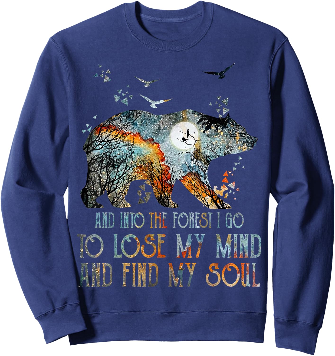 And Into The Forest I Go To Lose My Mind Camping Bear Sweatshirt - Sweatshirt | Navy