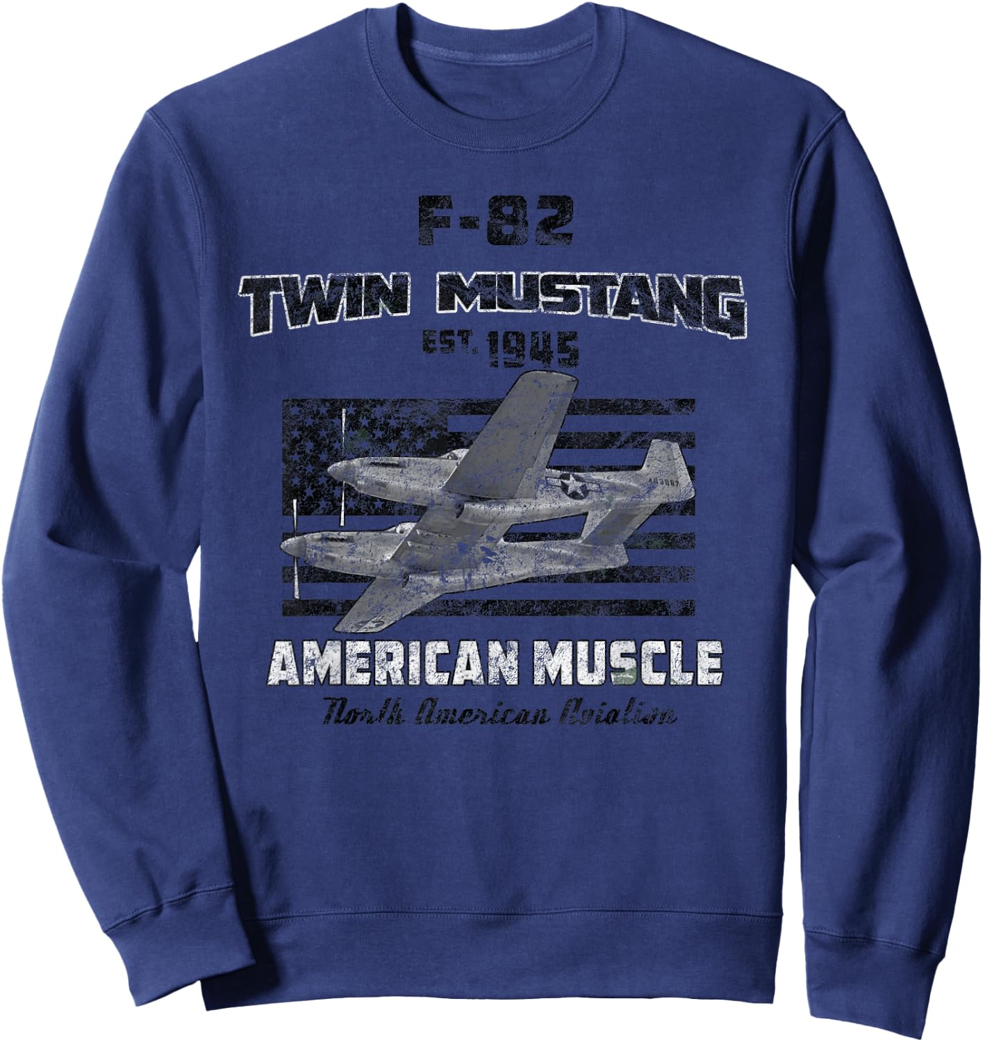 F-82 Twin Mustang Airplane American Muscle Vintage Sweatshirt - Sweatshirt | Navy