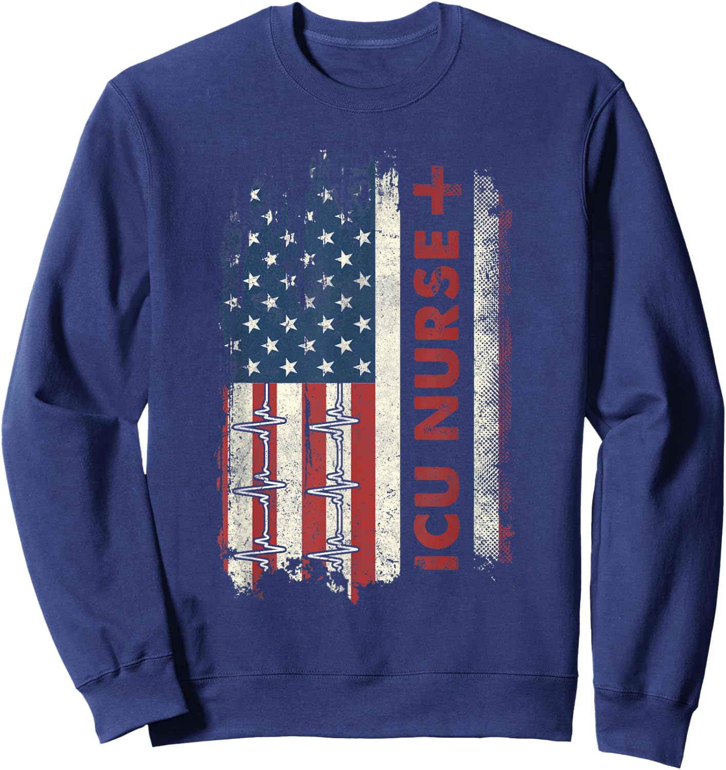 ICU Nurse Flag Patriotic Nurse 4th Of July American Flag Sweatshirt - Sweatshirt | Navy