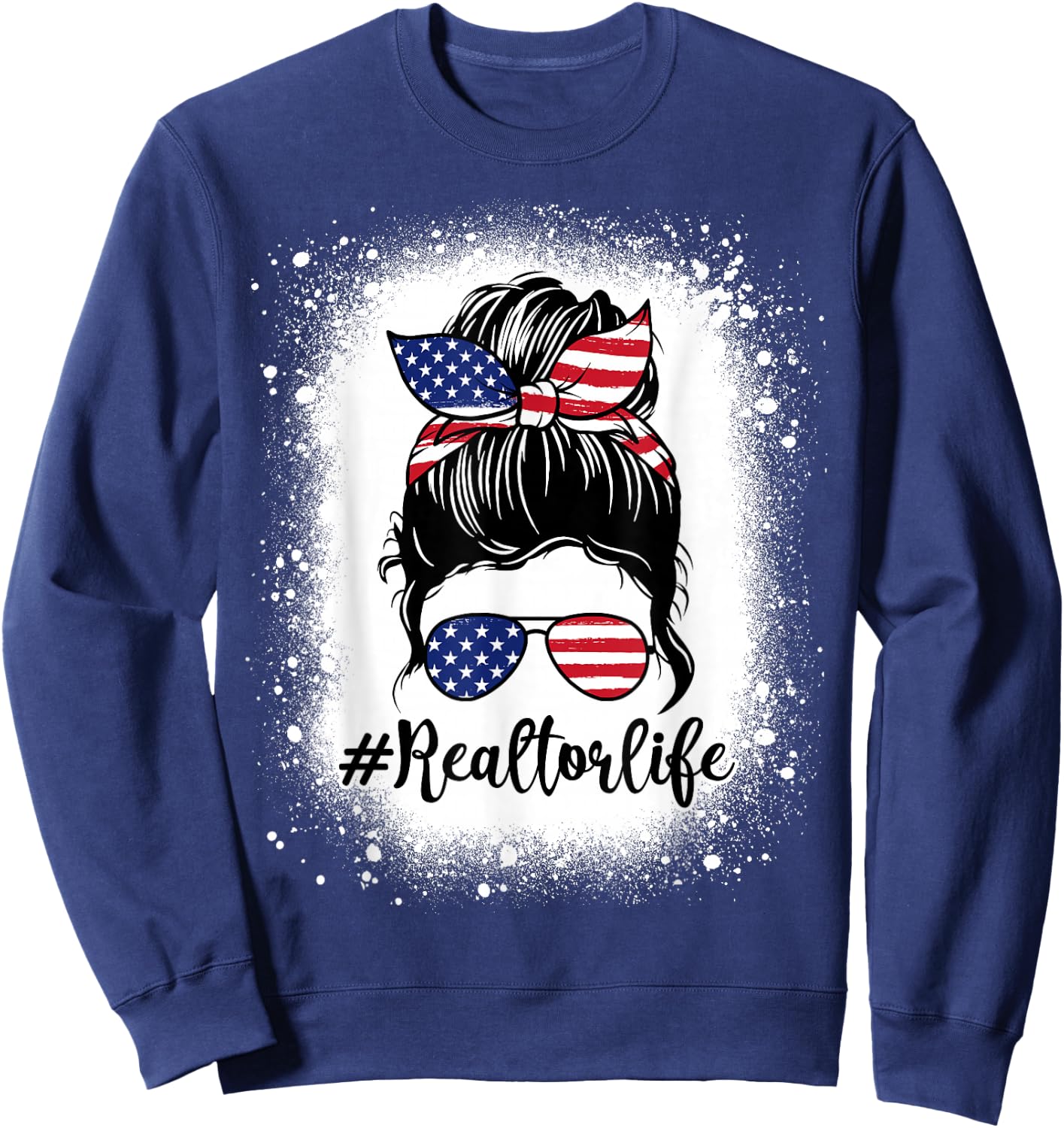 Realtor Life Real Estate Patriotic USA Messy Bun Bleached Men Sweatshirt - Sweatshirt | Navy