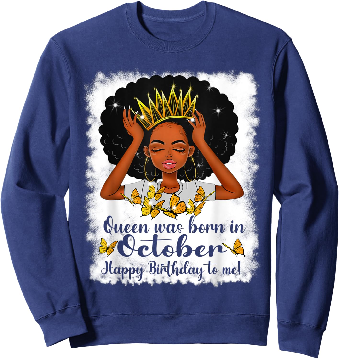 Cool Queen Was Born In October Happy Birthday To Me Sweatshirt - Sweatshirt | Navy