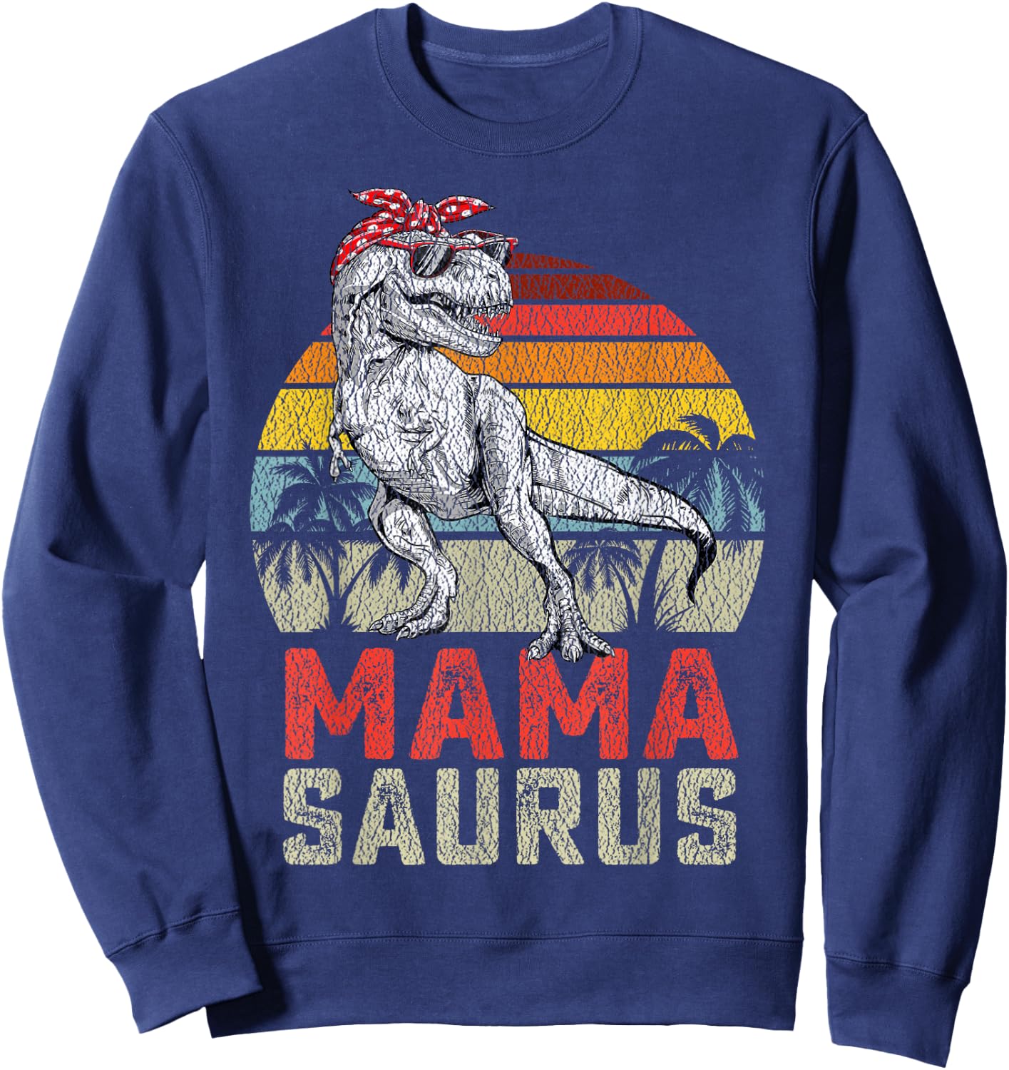 Mamasaurus T Rex Dinosaur Mama Saurus Family Matching Sweatshirt - Sweatshirt | Navy