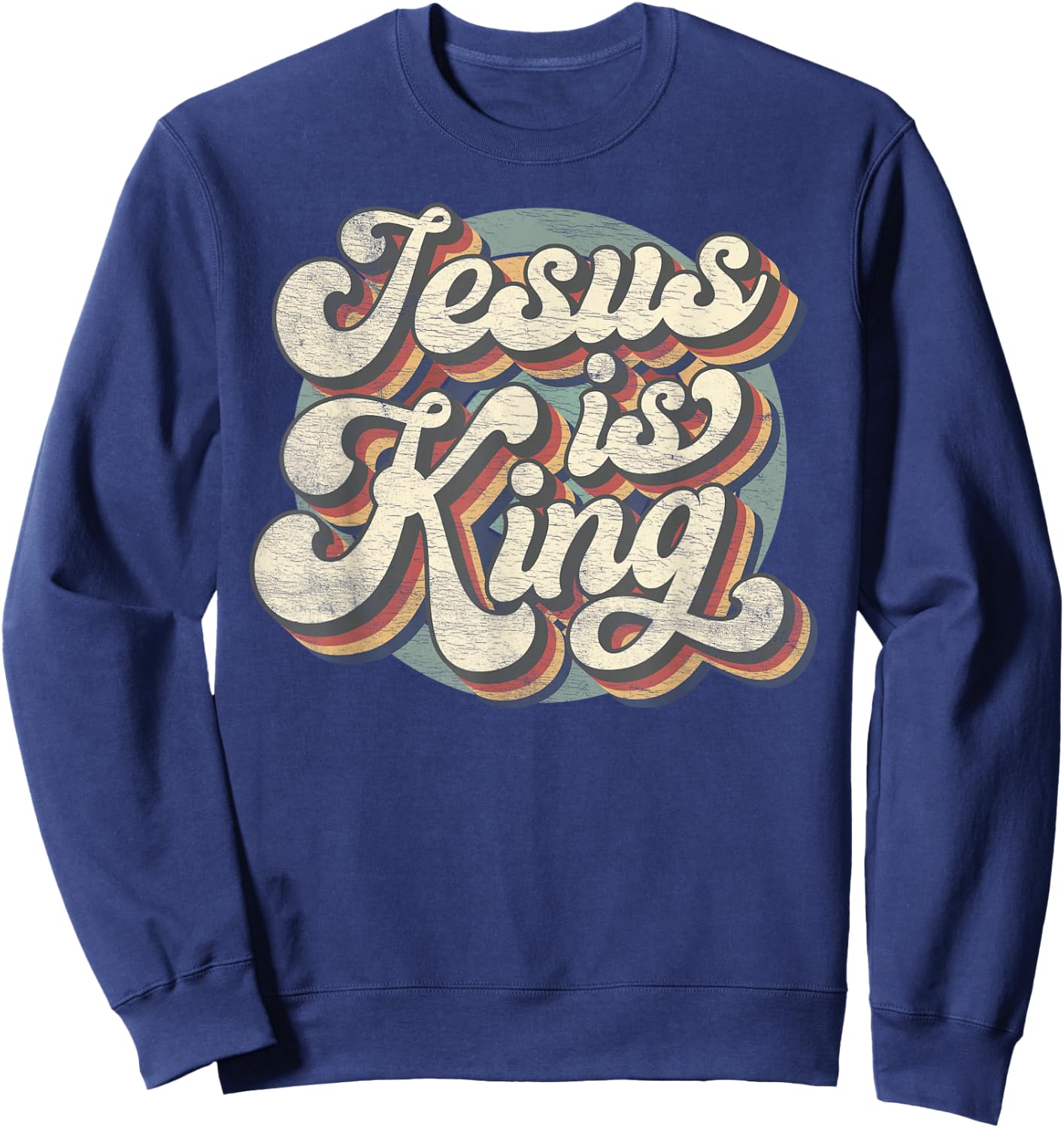 Retro Jesus Is King Christian Bible Religious Sweatshirt - Sweatshirt | Navy