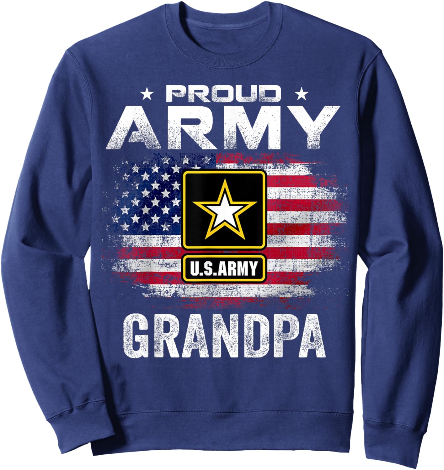 Proud Army Grandpa With American Flag For Veteran Gift Sweatshirt - Sweatshirt | Navy