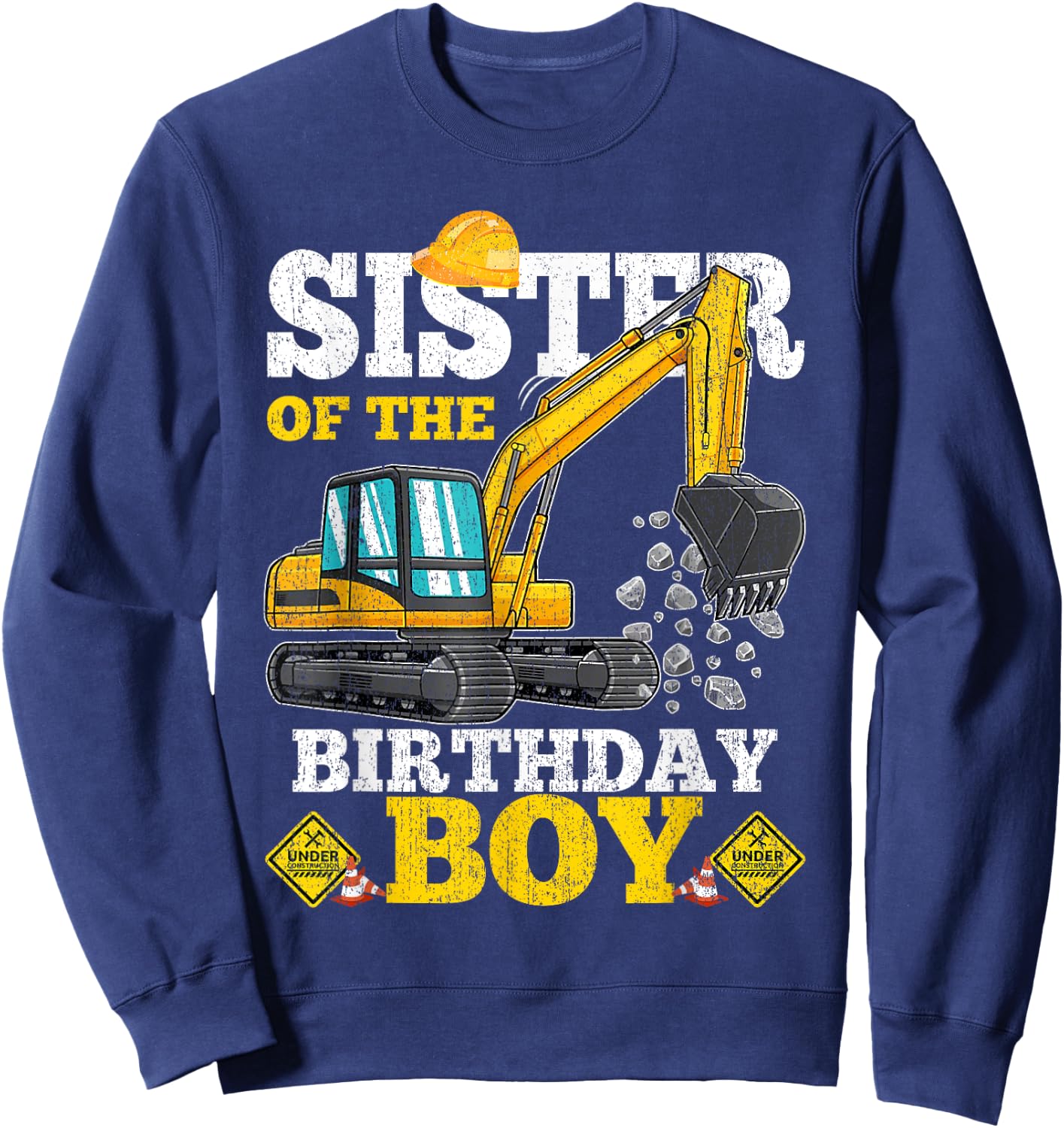 Sis of the Birthday Boy Construction Birthday Excavator Gift Sweatshirt - Sweatshirt | Navy