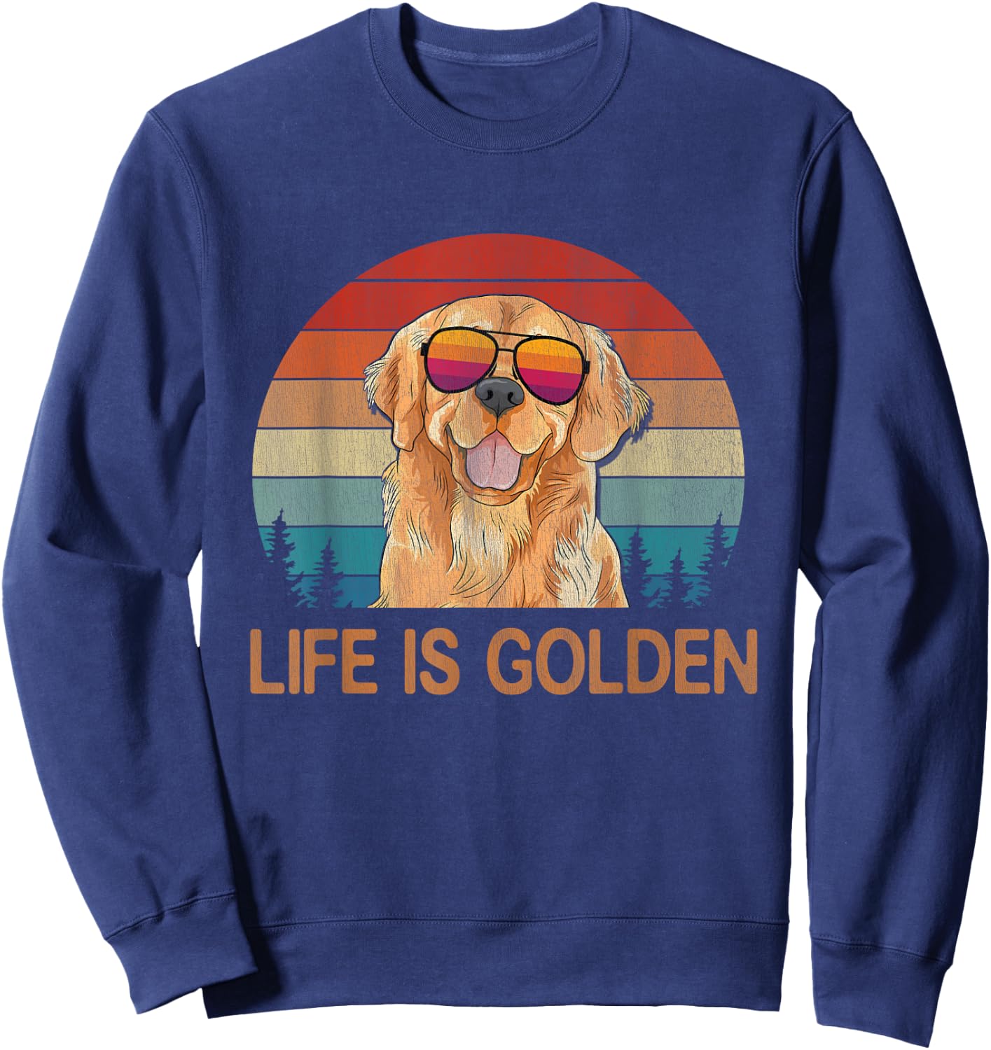 Life Is Golden Vintage Golden Retriever Dog Lover Dad Mom Sweatshirt - Sweatshirt | Navy