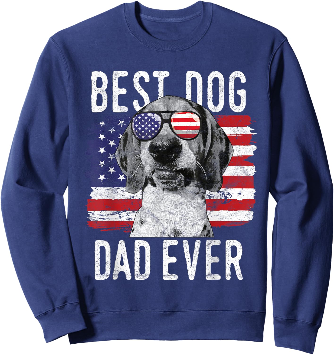 American Flag Best Dog Dad Ever Treeing Walker Coonhounds Women Men Sweatshirt - Sweatshirt | Navy