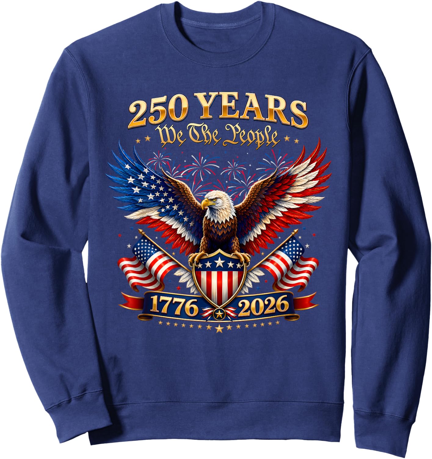 250 Years American US 250th 4th of July 250 Anniversary USA Sweatshirt - Sweatshirt | Navy