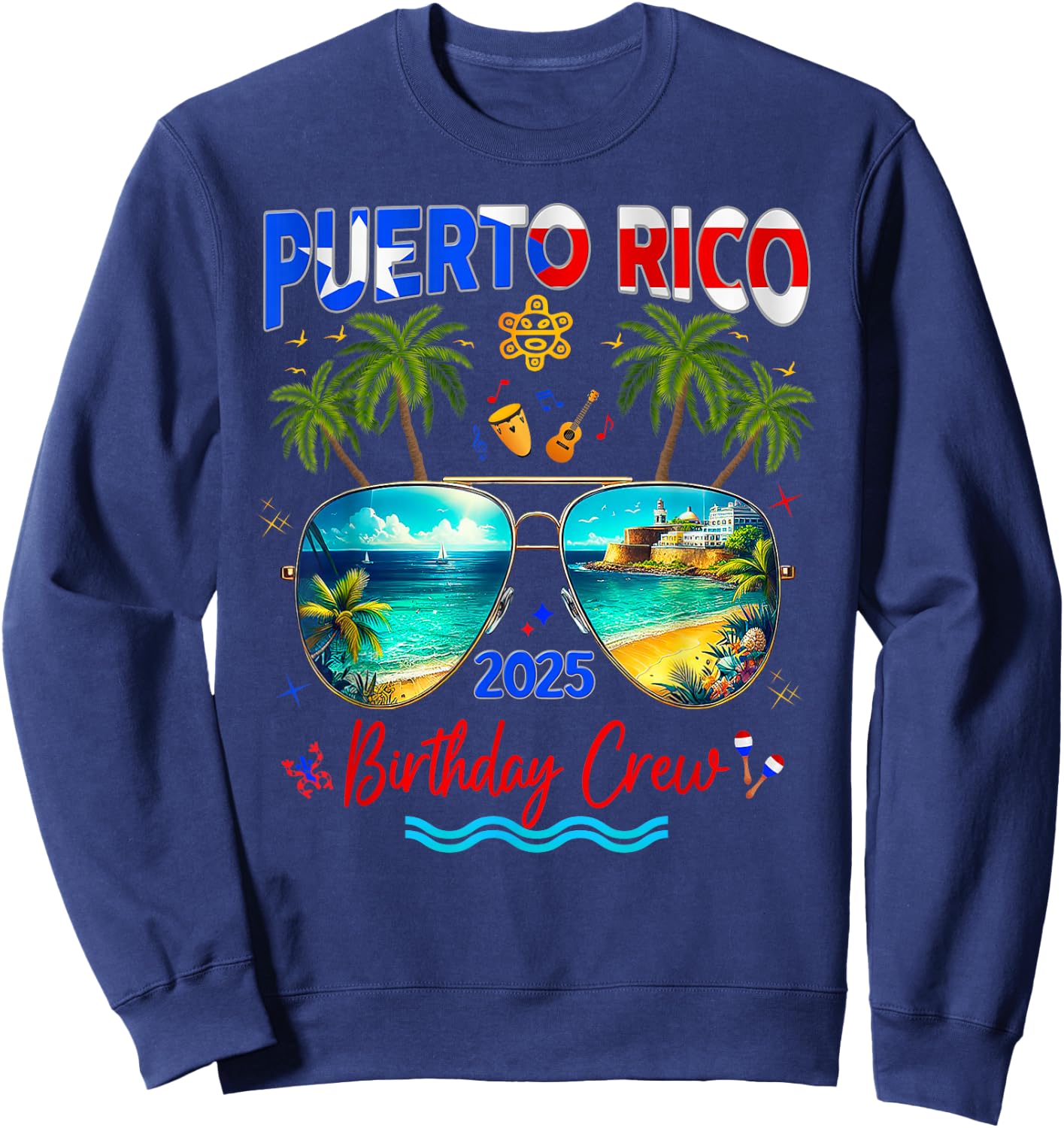 Puerto Rico Vacation Trip 2025 Birthday Family Matching Grou Sweatshirt - Sweatshirt | Navy