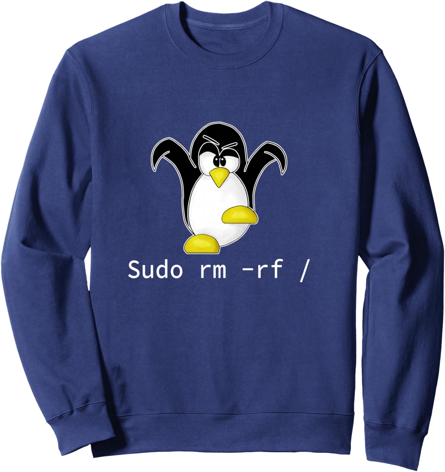 Tux Linux Penguin Sudo Rm Rf | Programmer Developer Hacker Sweatshirt - Sweatshirt | Navy