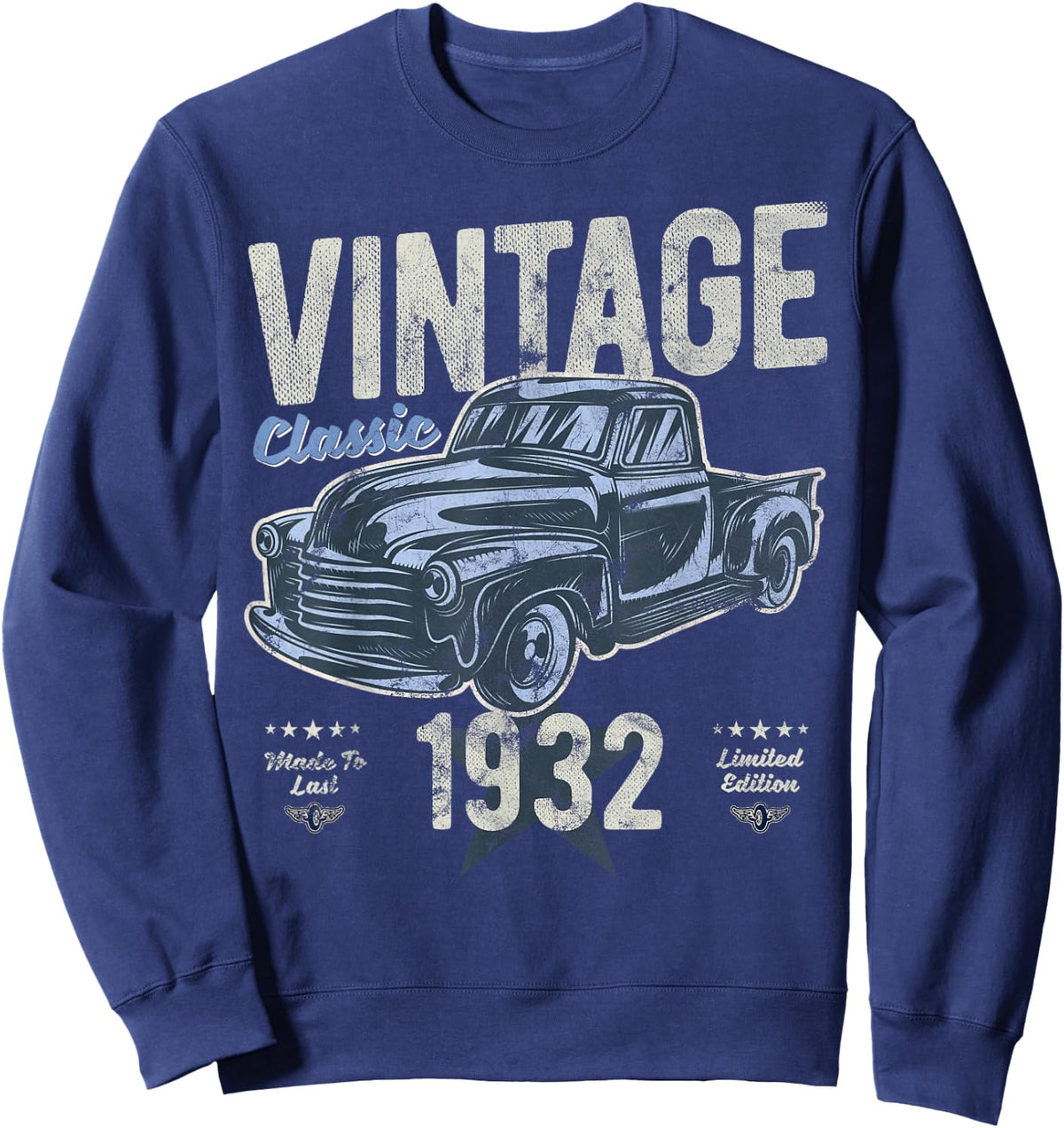 Vintage, Born 1932, 90th Birthday, Classic Pick Up Truck Sweatshirt - Sweatshirt | Navy