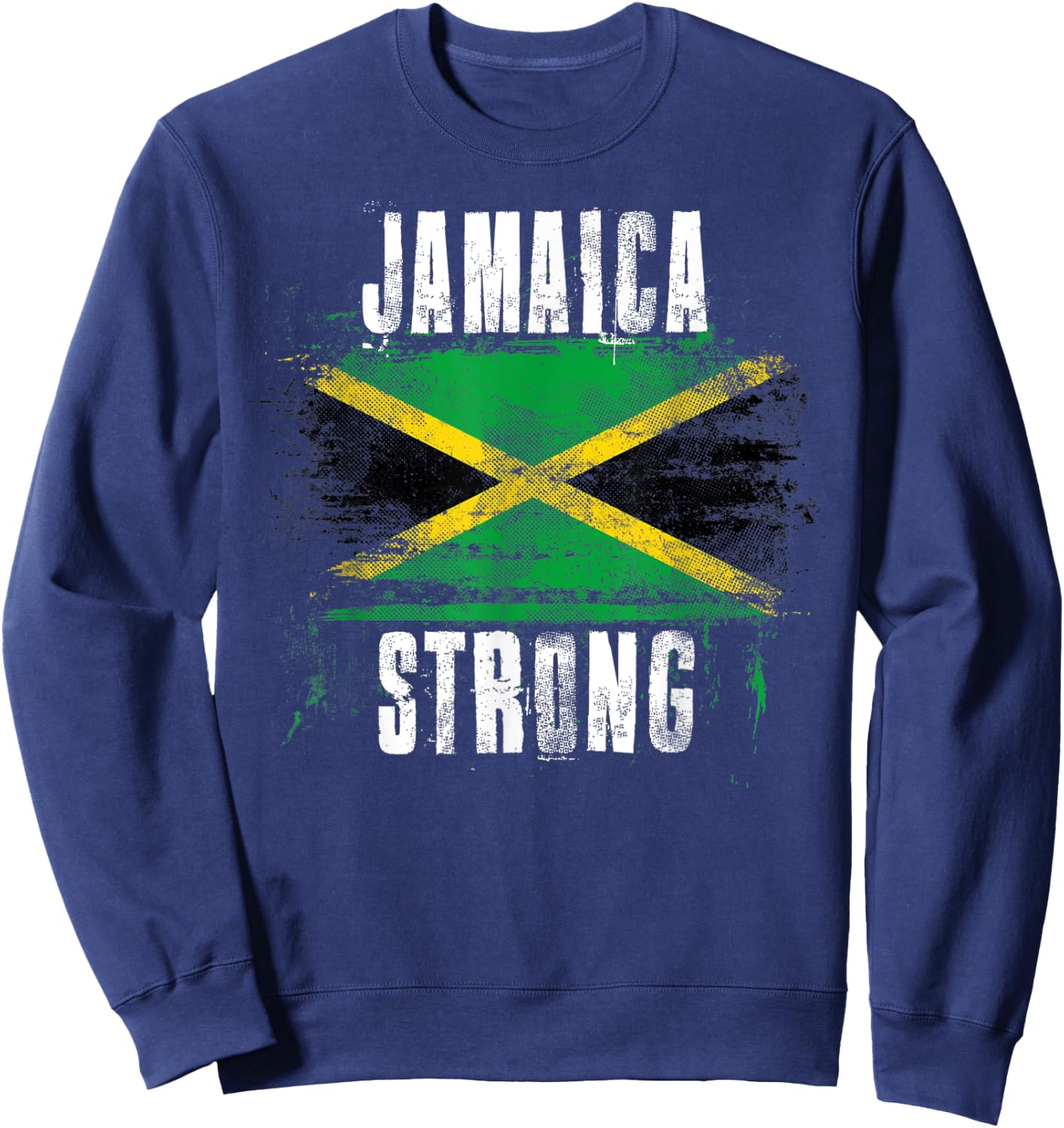 Jamaica Strong Distressed Flag - Jamaican Pride Sweatshirt - Sweatshirt | Navy