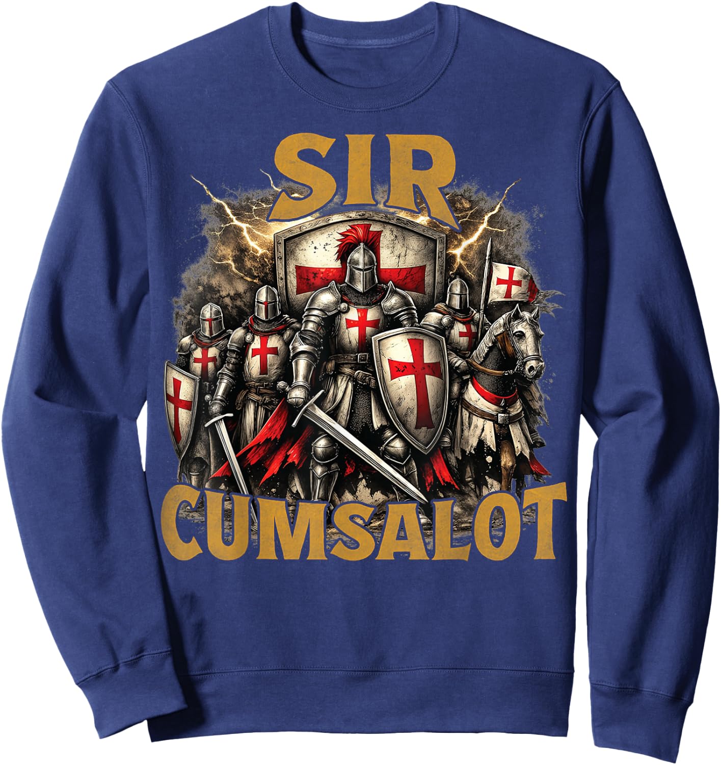 Sir Cumsalot Funny Medieval Knight Adult Humor Gag Gifts Sweatshirt - Sweatshirt | Navy