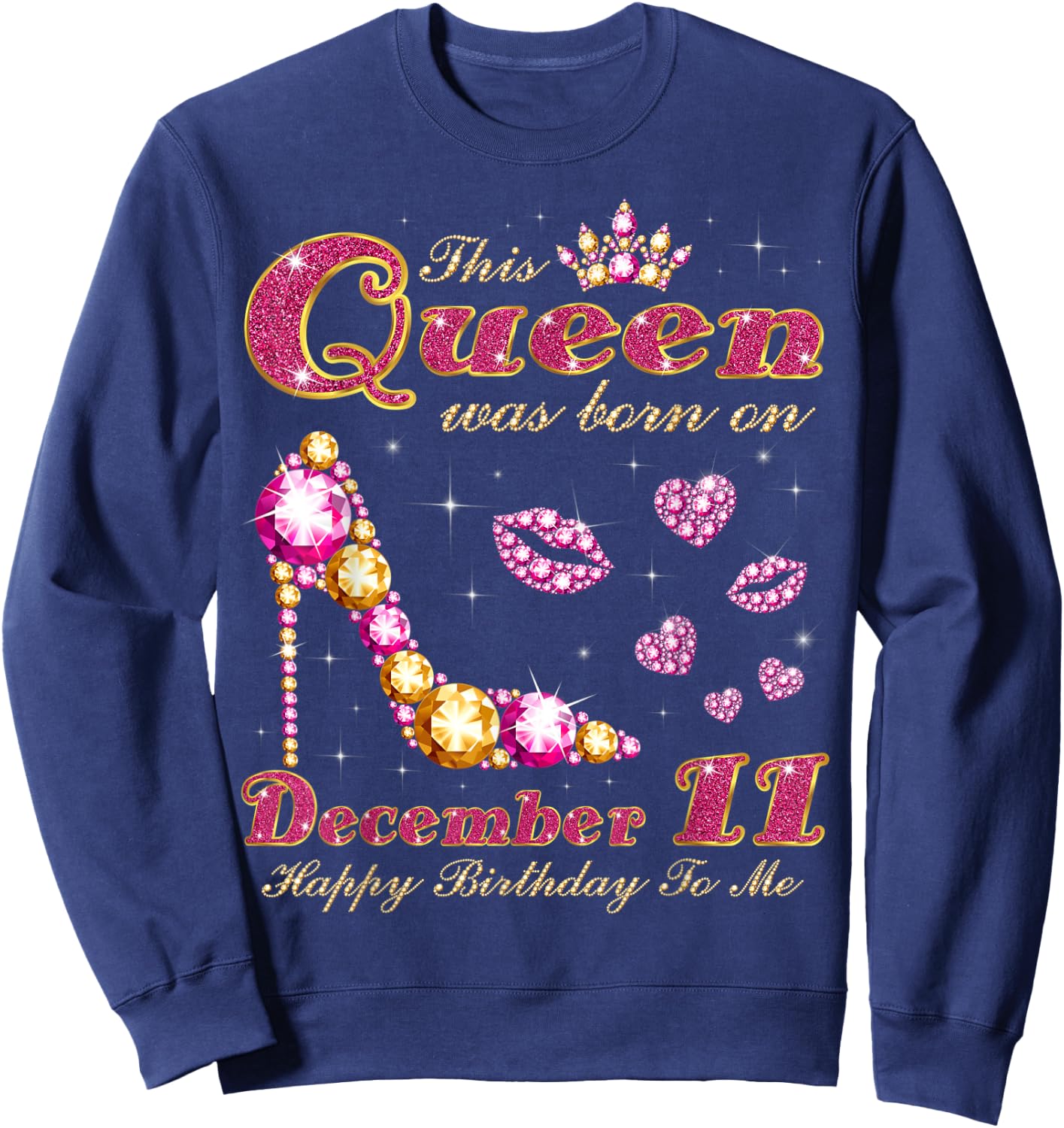 This Queen was born on December 11, 11th December Birthday Sweatshirt - Sweatshirt | Navy