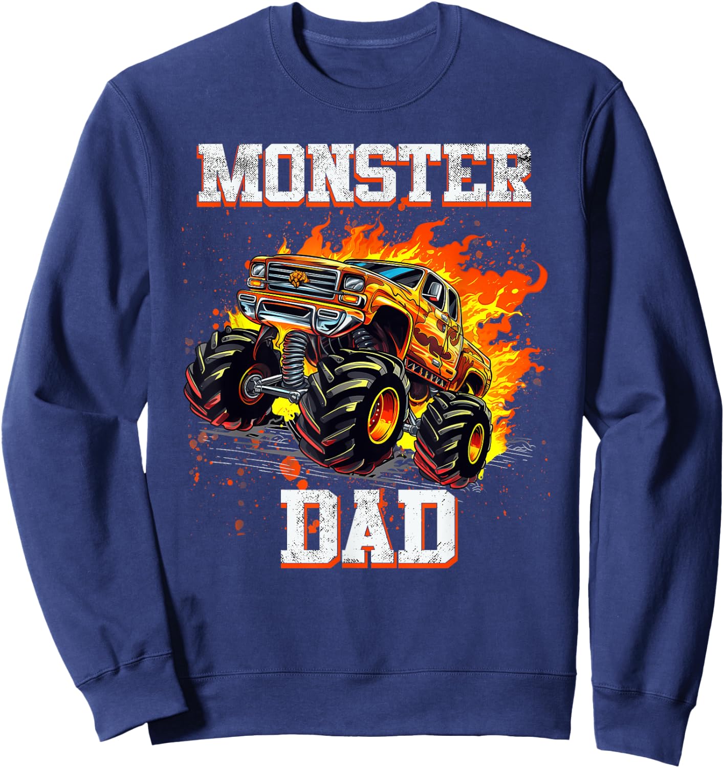 Monster Truck Dad Fathers Day Shirt Monster Truck Are My Jam Sweatshirt - Sweatshirt | Navy