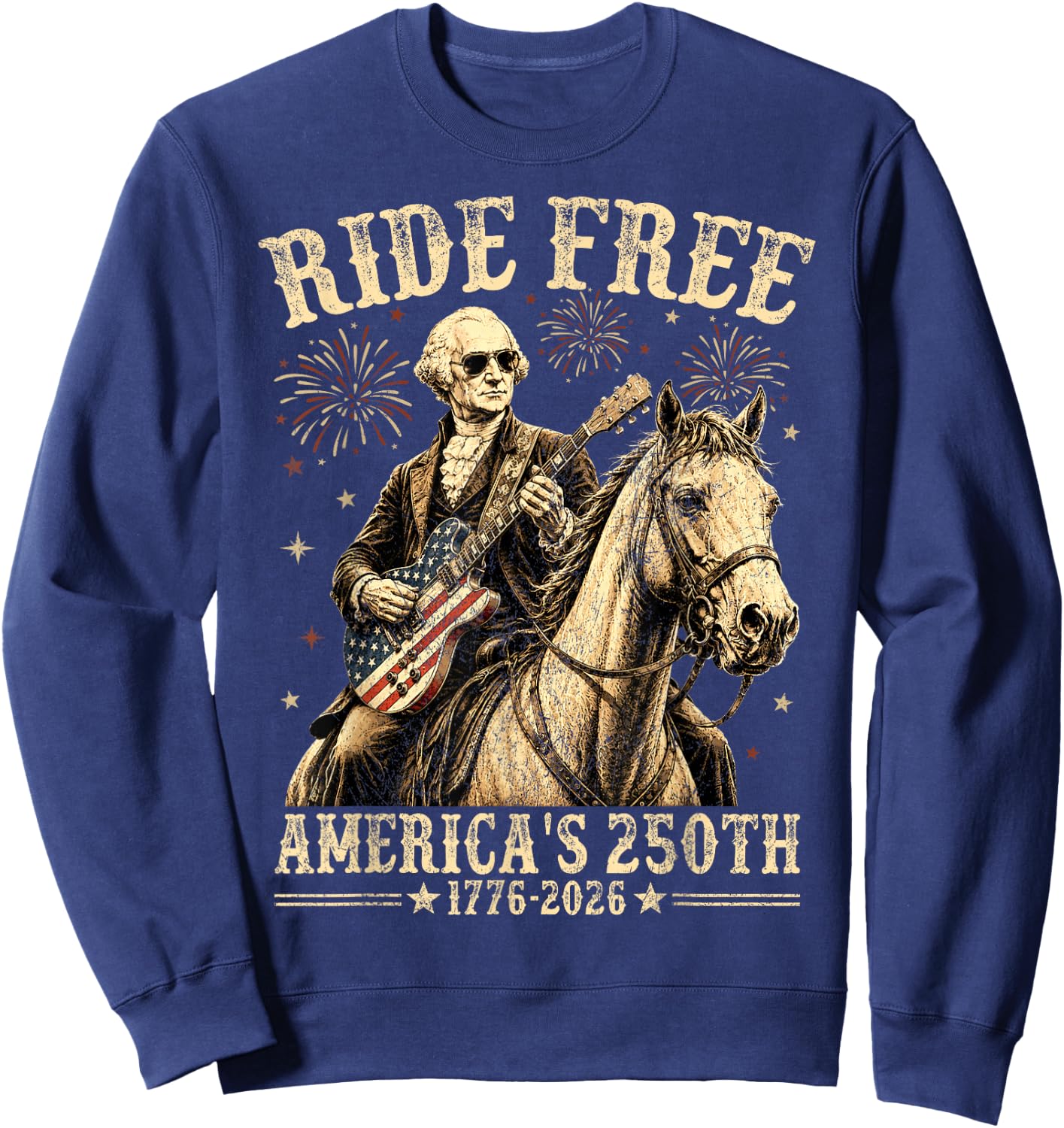 Ride Free 1776 2026 Horse 250th Anniversary USA 250 Years Sweatshirt - Sweatshirt | Navy