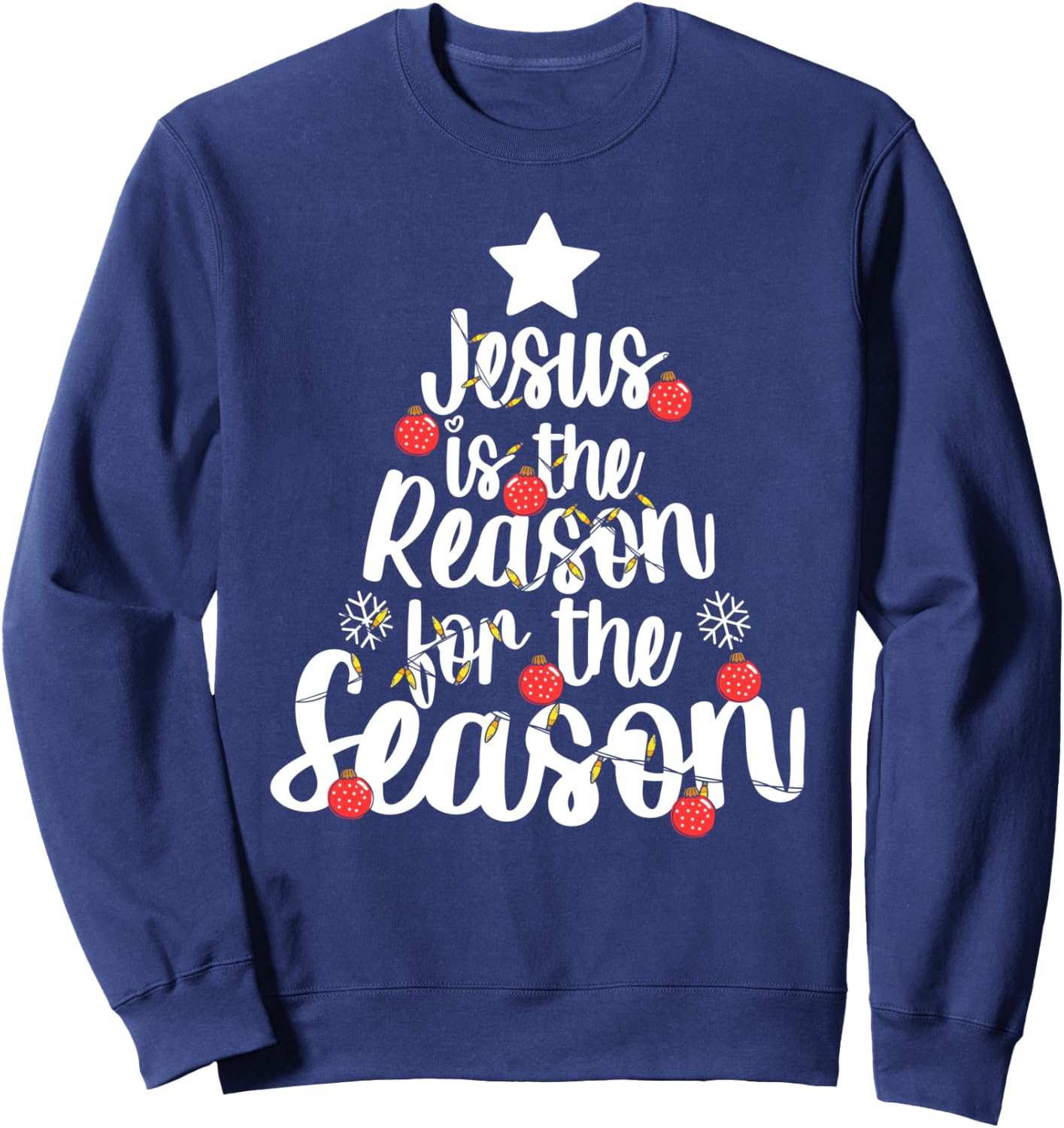 Jesus Is The Reason For The Season Christmas Day Xmas Sweatshirt - Sweatshirt | Navy