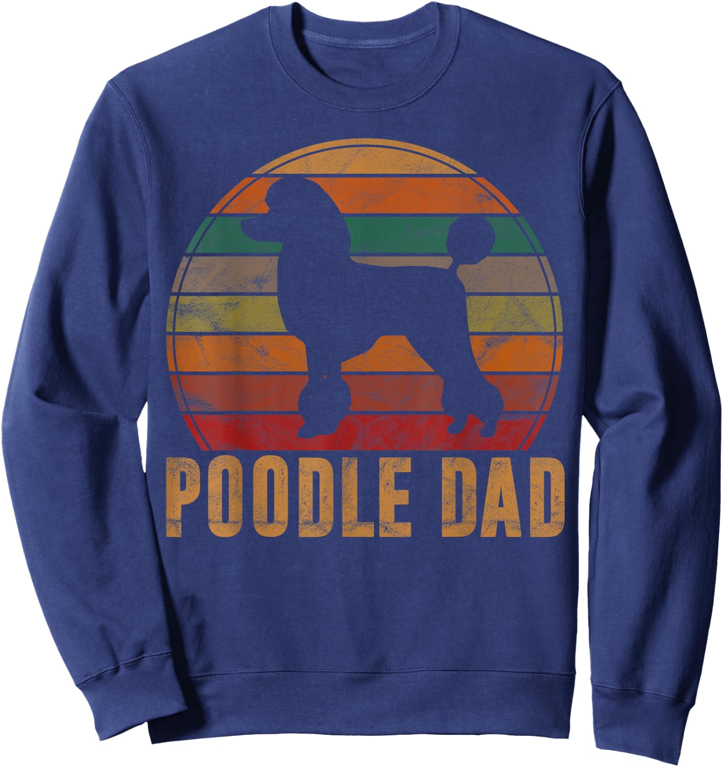 Retro Poodle Dad Dog Owner Pet Poodle Father Sweatshirt - Sweatshirt | Navy