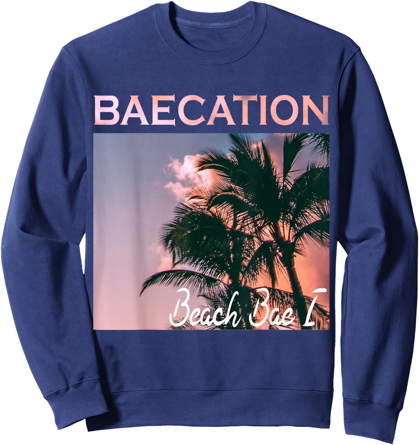 Baecation Outfits For Couples 2021 and more Bae 1 Sweatshirt - Sweatshirt | Navy