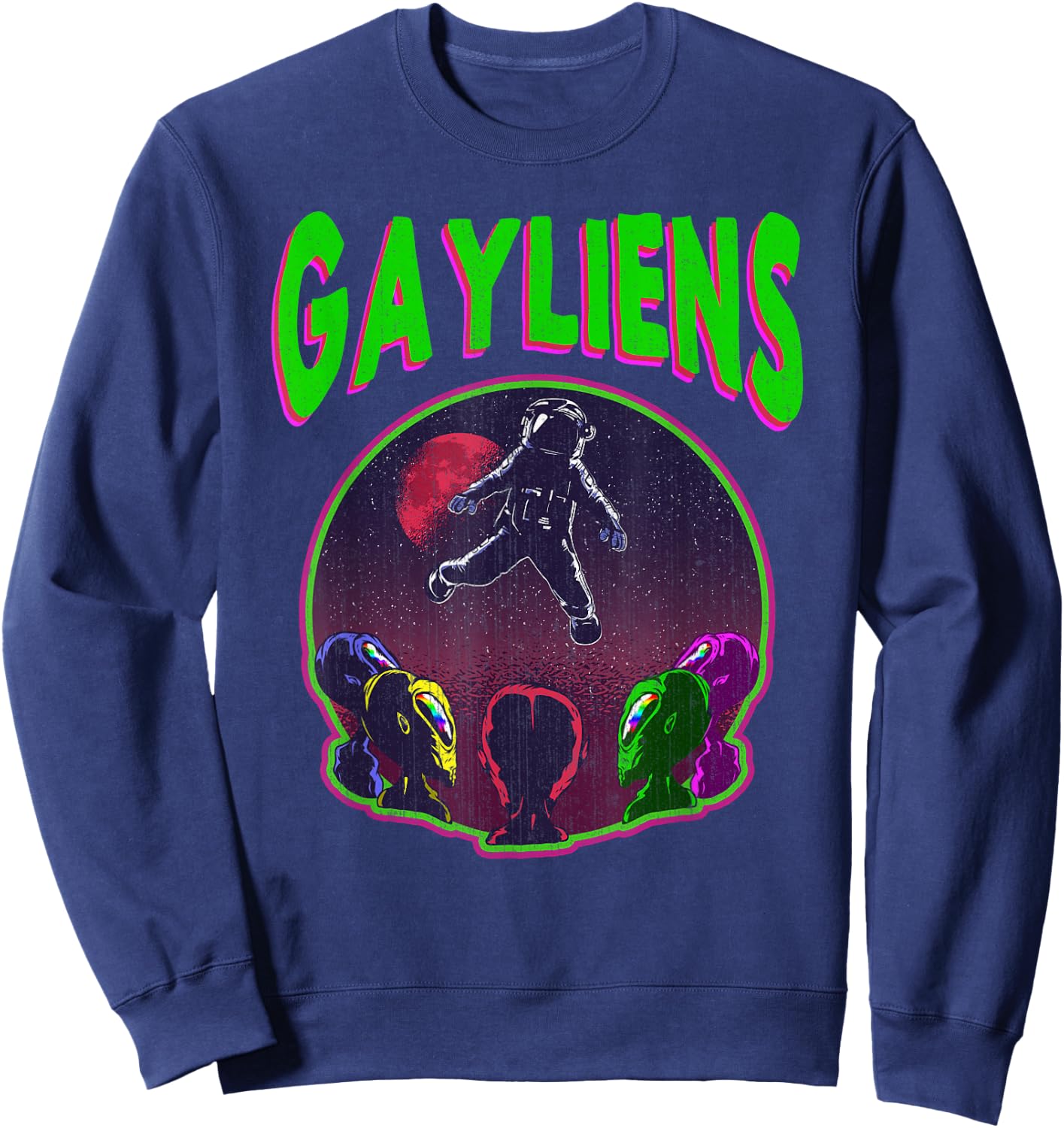 Gayliens Gay LGBTQ Rainbow Space Aliens Moon Astronaut Gift Sweatshirt - Sweatshirt | Navy