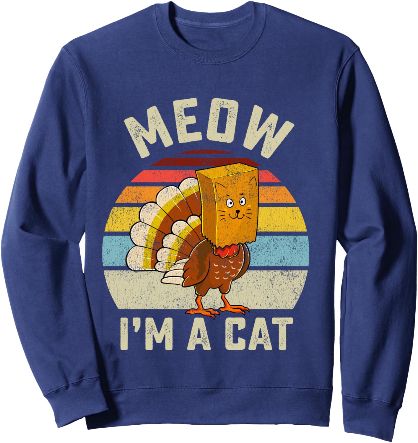 Thanksgiving Funny Turkey Fake Cat Retro Women Men Kids Sweatshirt - Sweatshirt | Navy