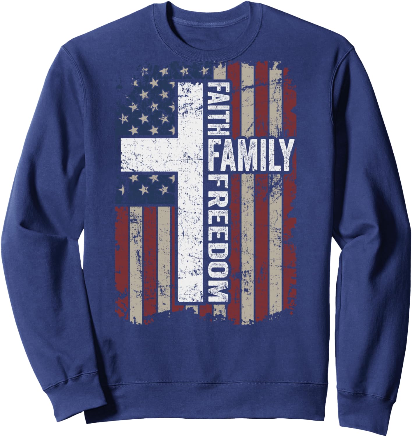 Faith Family Freedom - Christian Vintage USA Flag - ON BACK Sweatshirt - Sweatshirt | Navy