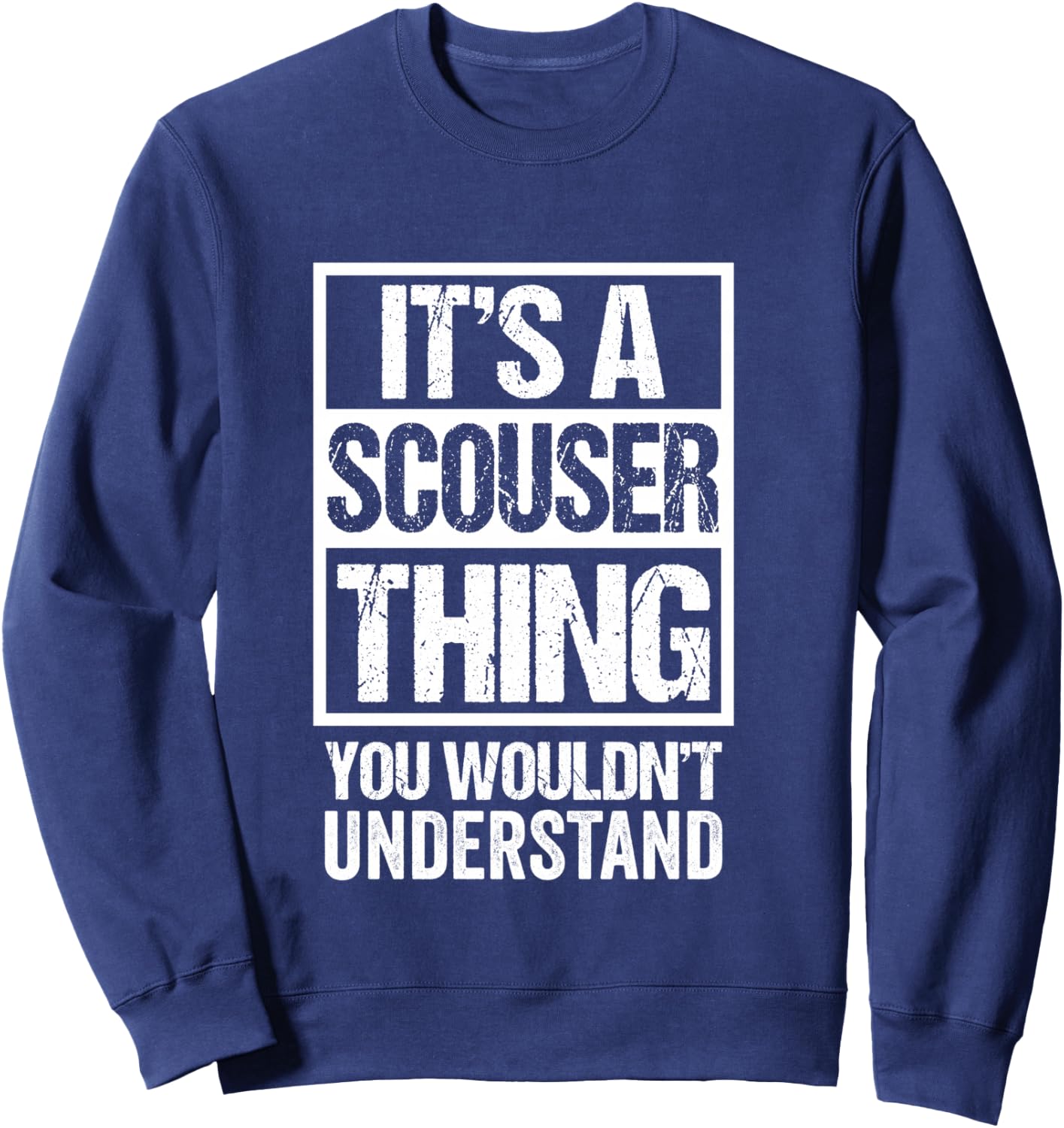 It's A Scouser Thing You Wouldn't Understand Liverpool Sweatshirt - Sweatshirt | Navy