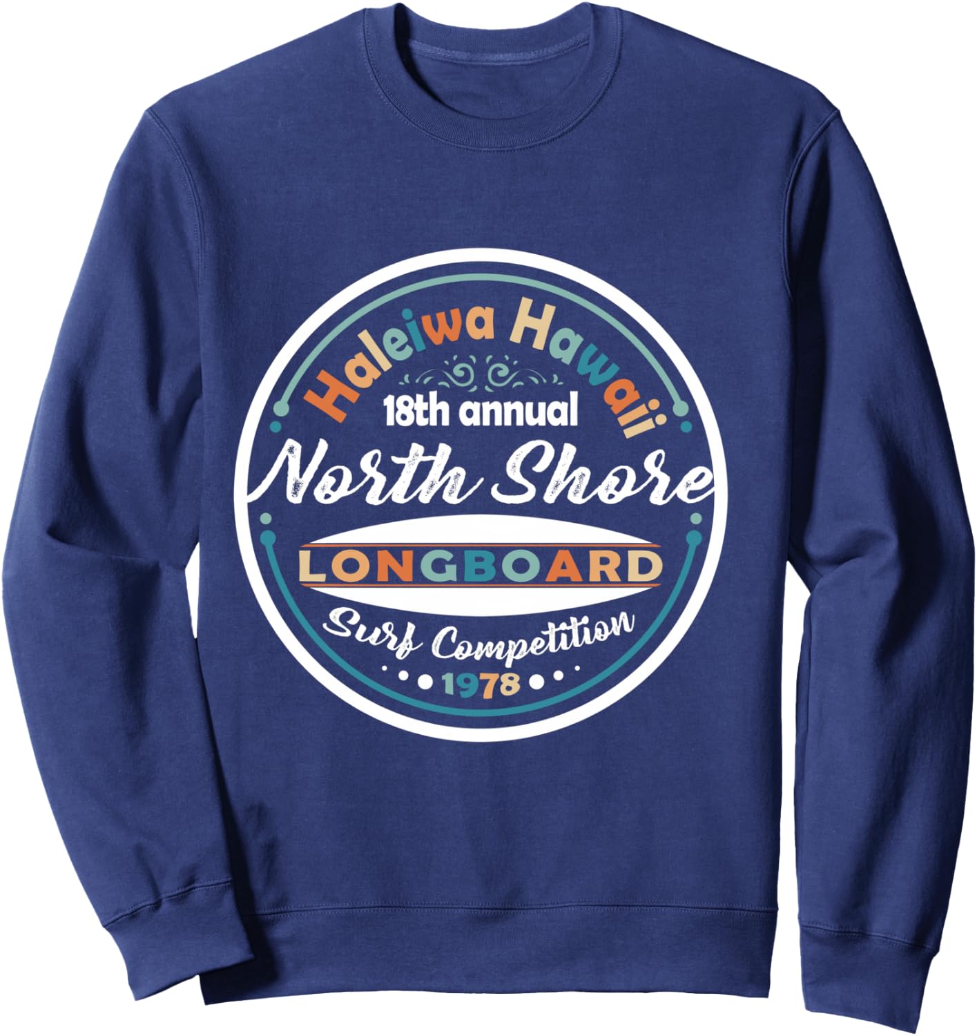 North Shore Long Board Surf Vintage Hawaii Beach Sweatshirt - Sweatshirt | Navy