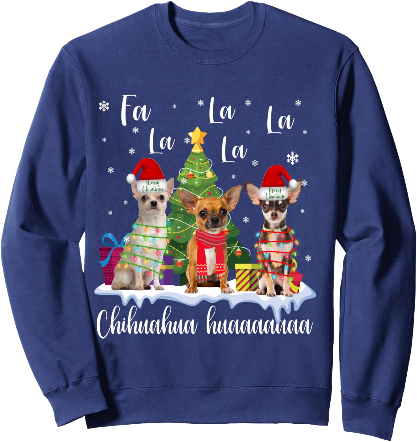 Chihuahua Dog Xmas Fa La La La Funny Ugly Christmas Sweater Sweatshirt - Sweatshirt | Navy