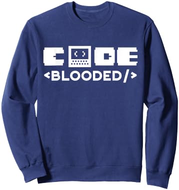 Code-Blooded Sayings Coding Coder Code Programmer Sweatshirt - Sweatshirt | Navy