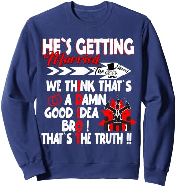 Stag Party Groom Crew Bachelor Party Hes getting Married Sweatshirt - Sweatshirt | Navy